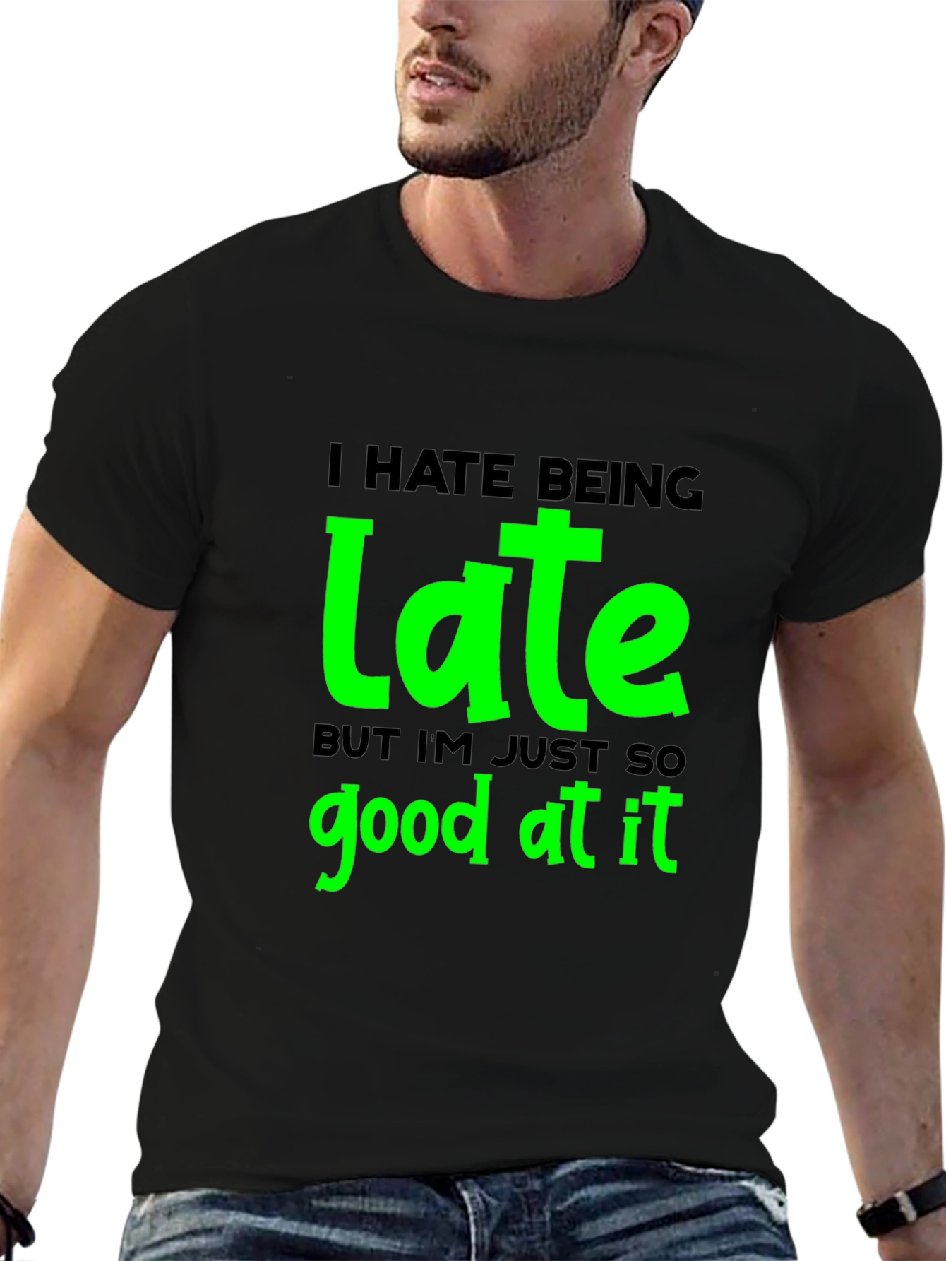 Black Funny "I Hate Being Late" Graphic T-Shirt view 6