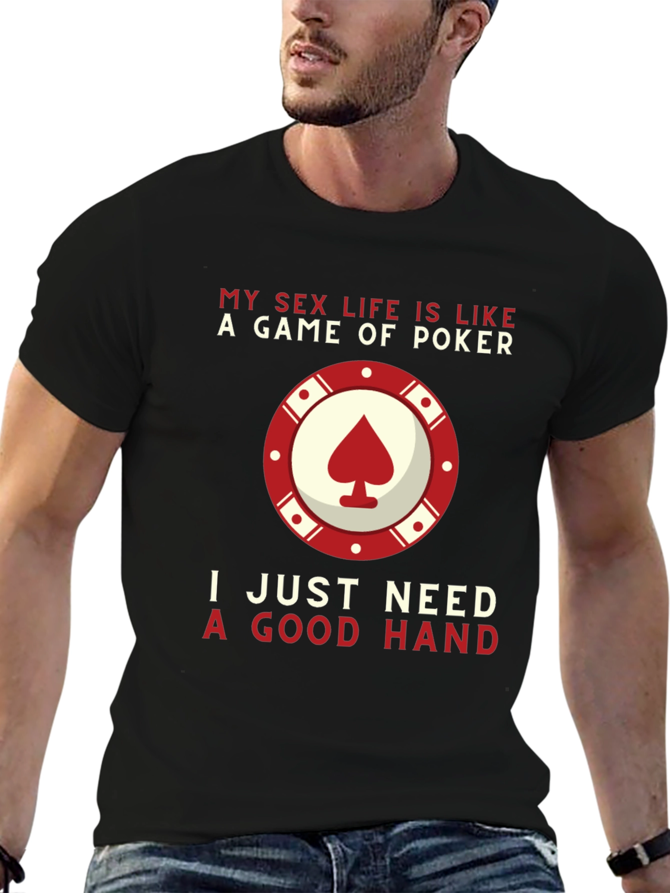 Black Poker Game T-Shirt: My Sex Life is Like a Game of Poker view 6
