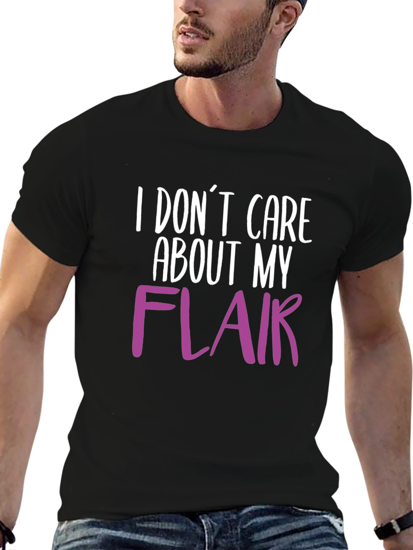 Black I Don't Care About My Flair T-Shirt view 6