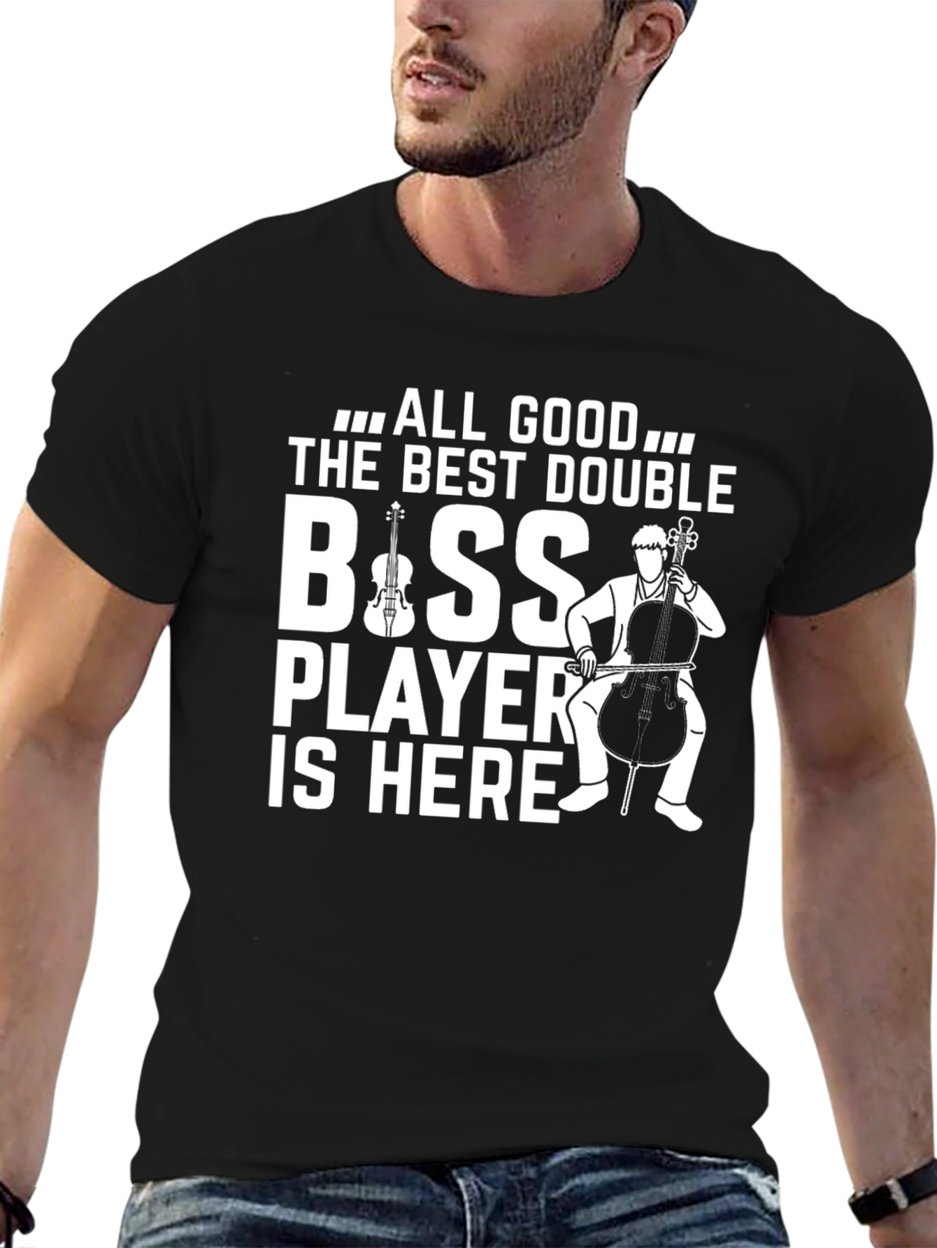 Black All Good The Best Double Bass Player T-Shirt view 6