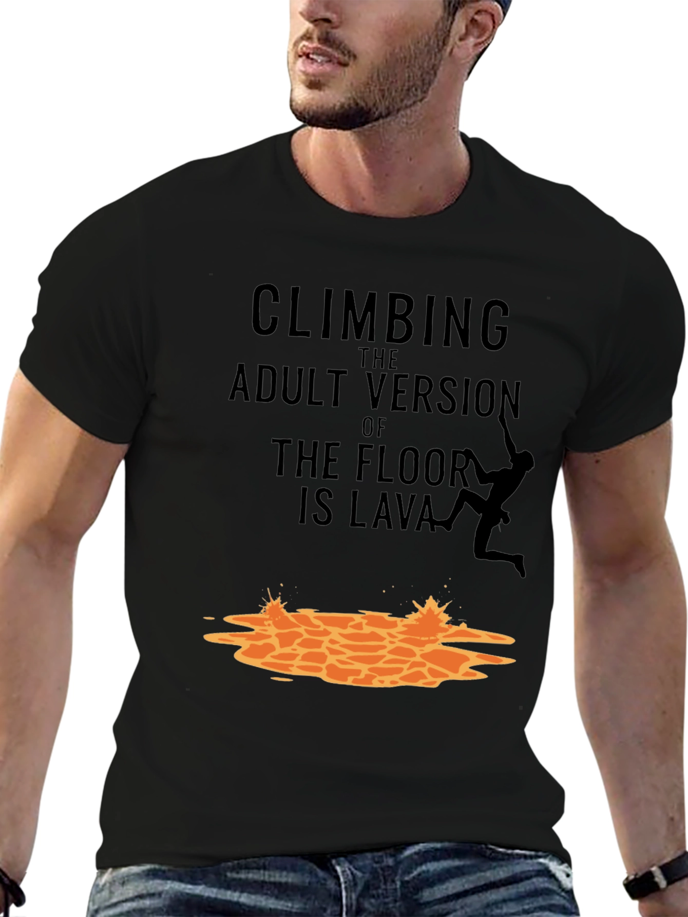 Black Climbing The Adult Version Of Floor Is Lava T-Shirt view 6