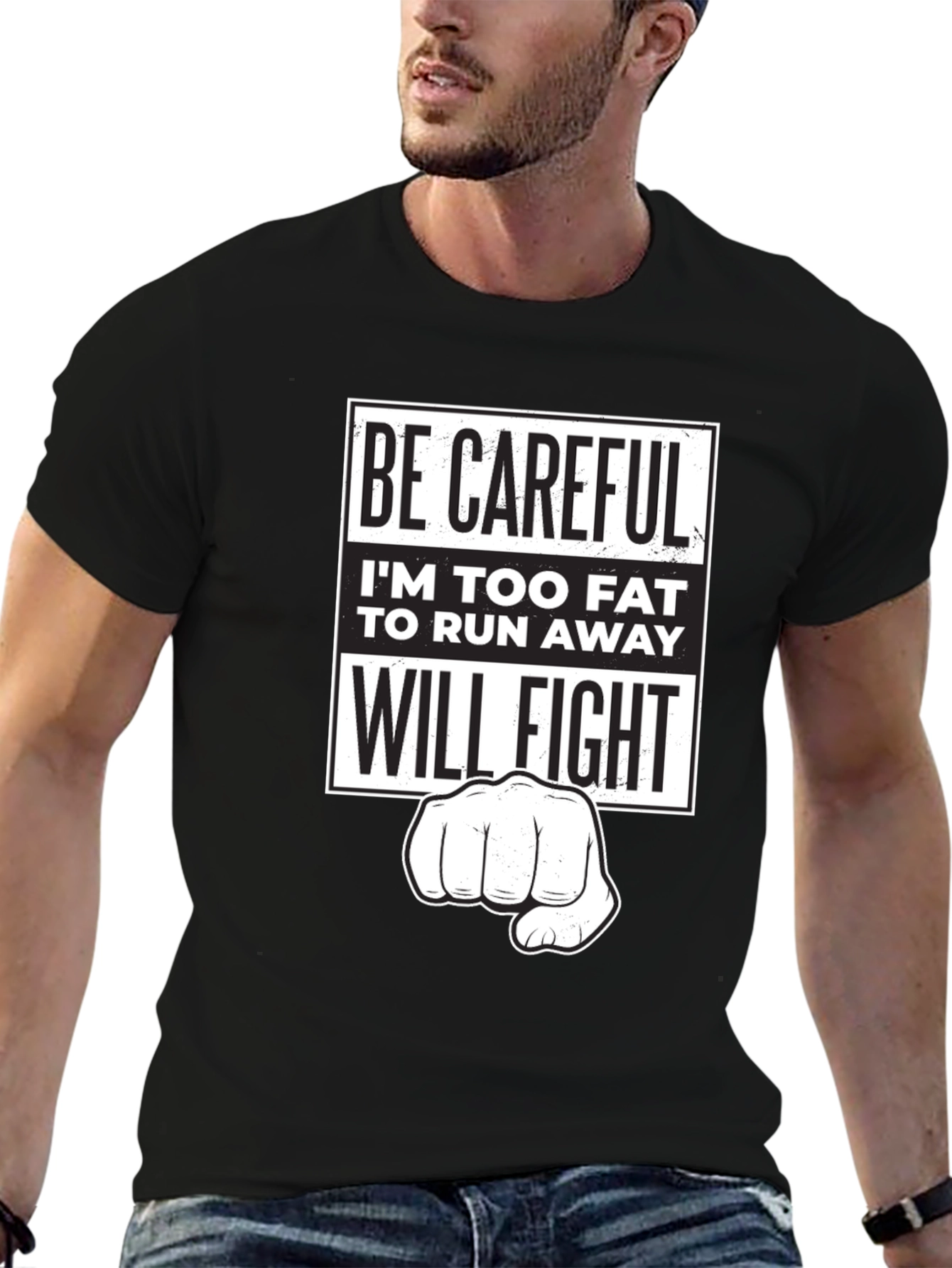 Black Funny Sarcastic Graphic T-Shirt - Be Careful, I'll Fight! view 6