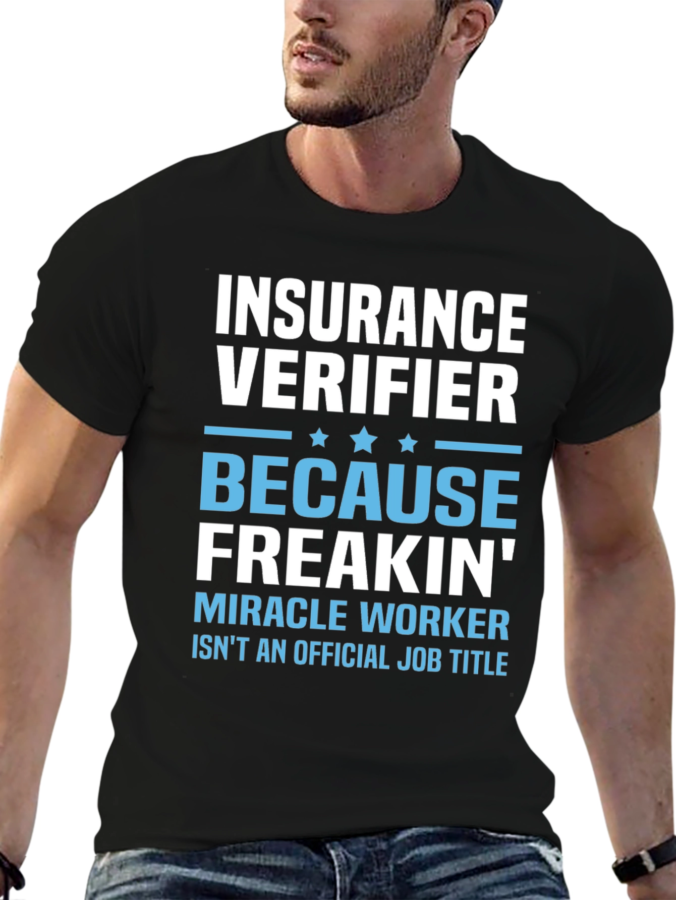 Black Insurance Verifier Freakin' Miracle Worker Job Title T-Shirt view 6