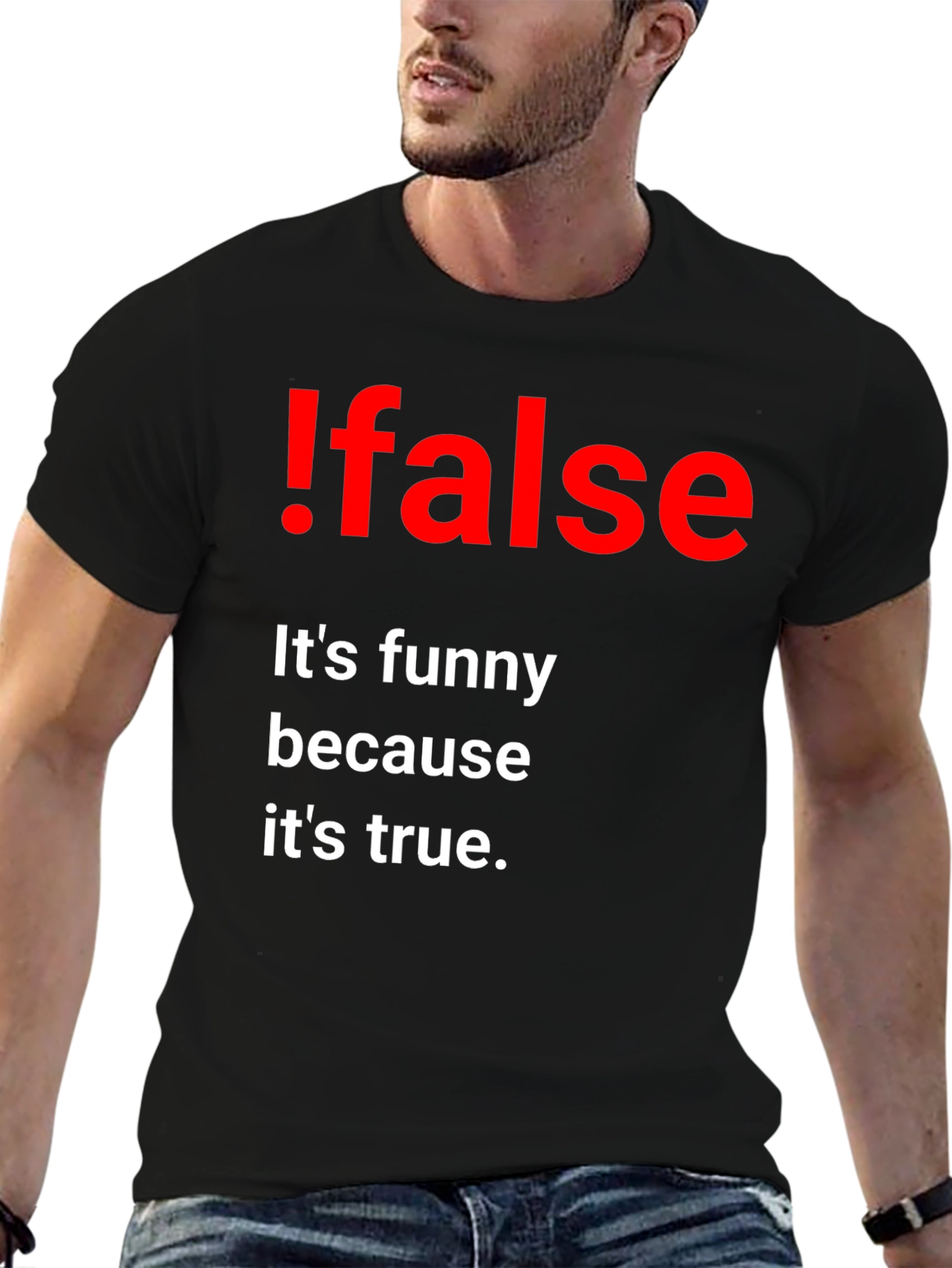 Black !False Funny Programming T-Shirt - It's True! view 6