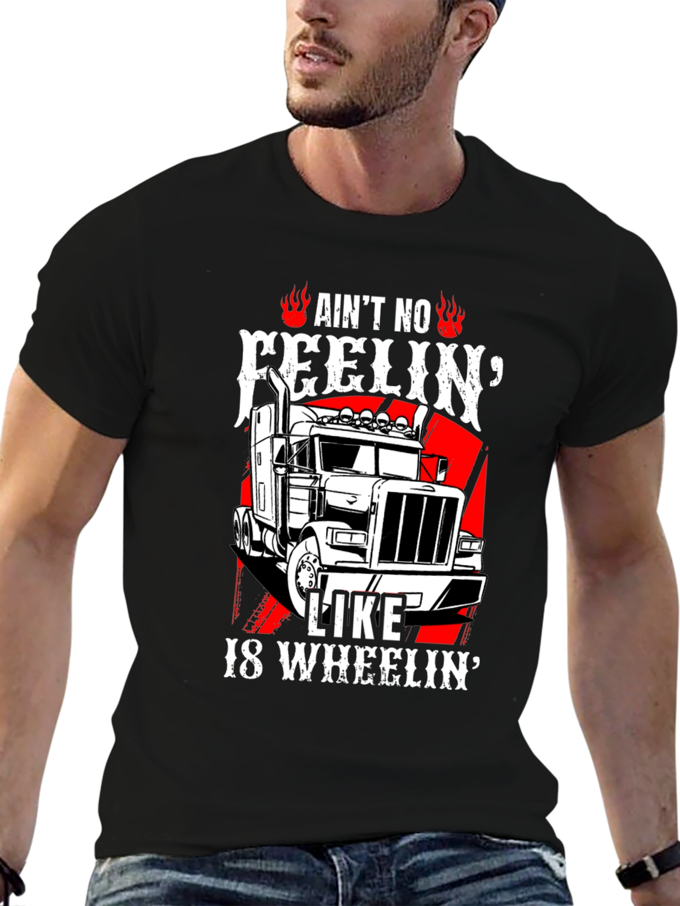 Trucker T-Shirt: Ain't No Feelin' Like 18 Wheelin' - 6