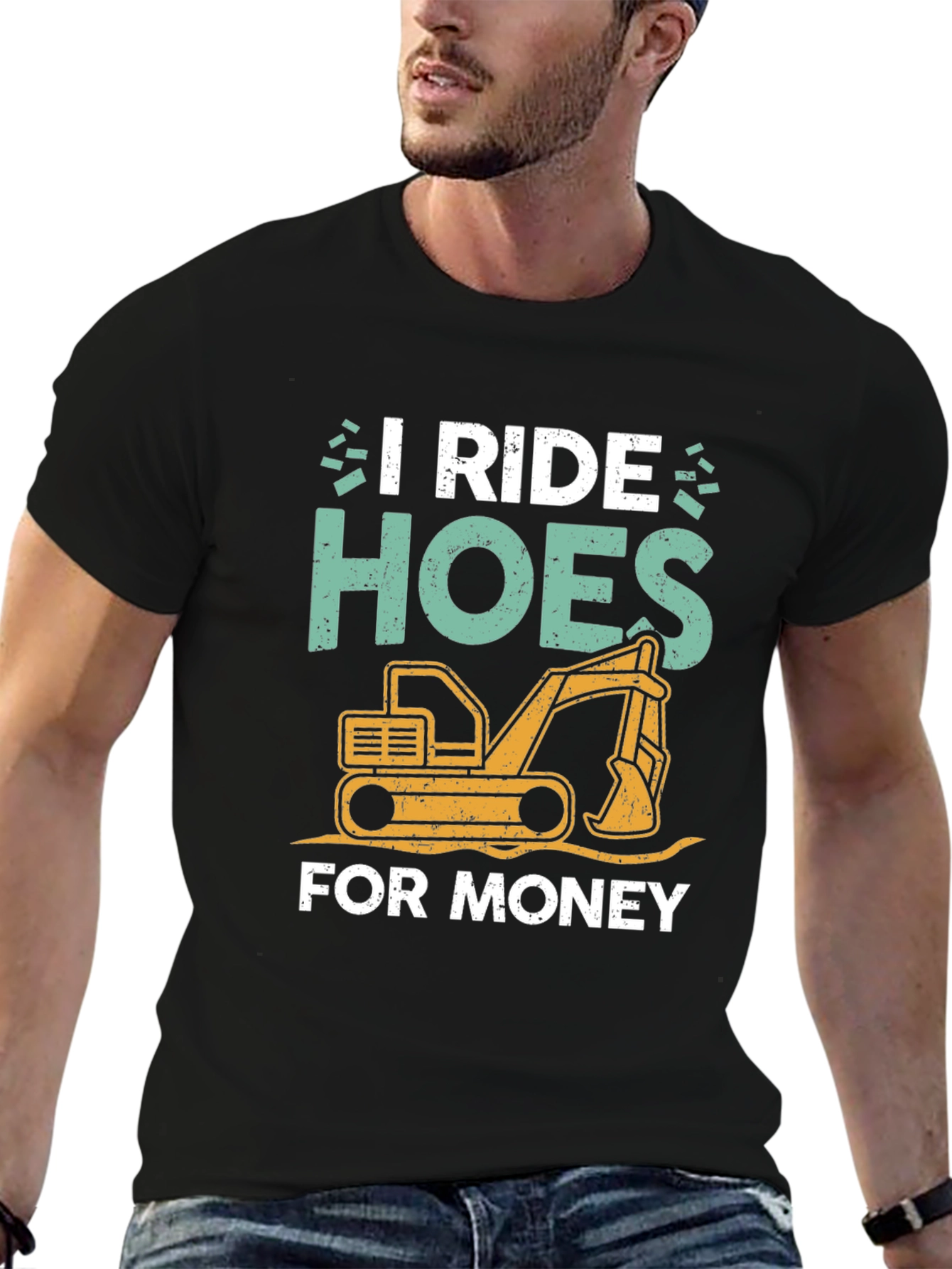 Black I Ride Hoes for Money Excavator T-Shirt view 6