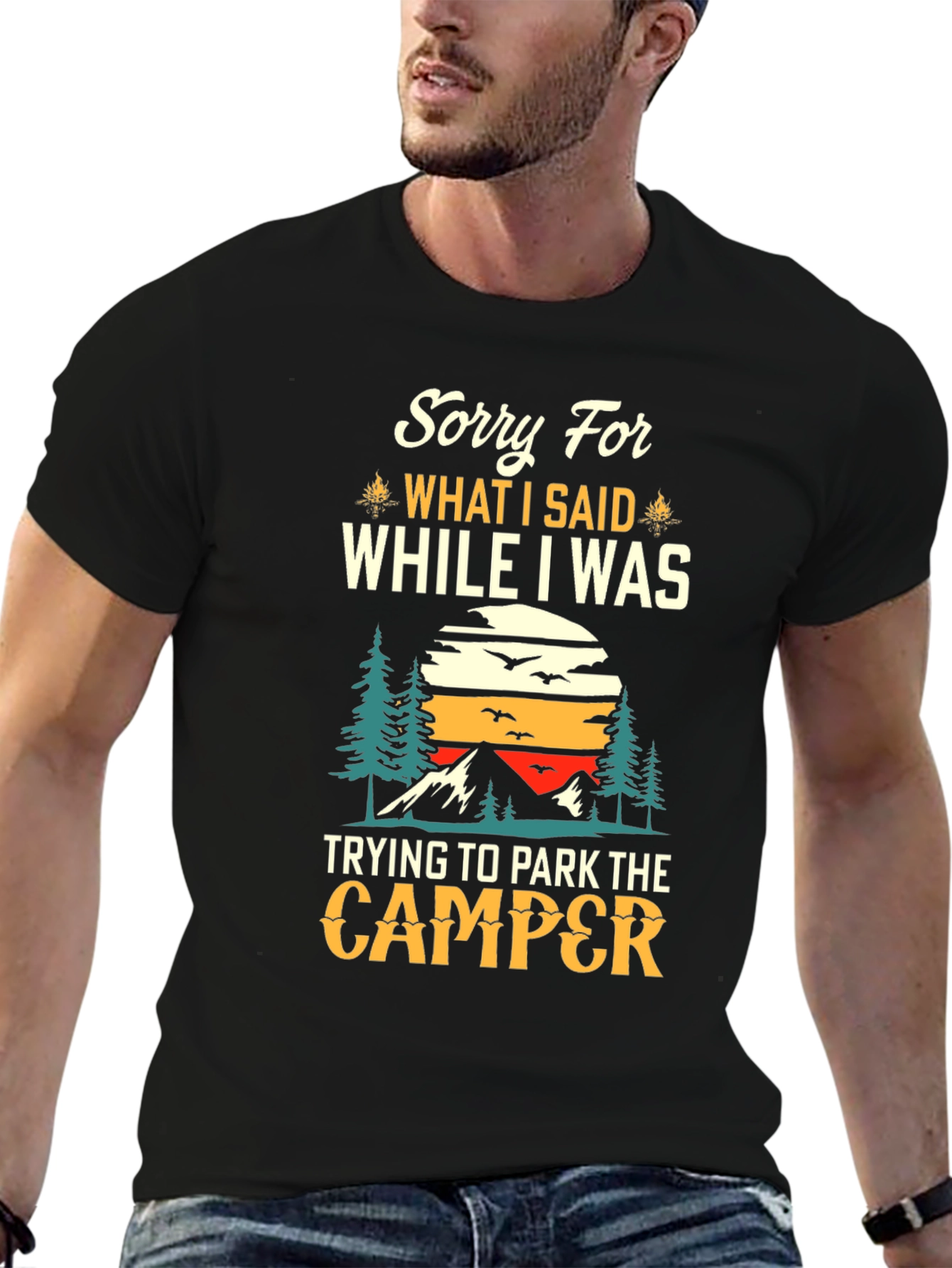 Black Sorry For What I Said Camping T-Shirt view 6