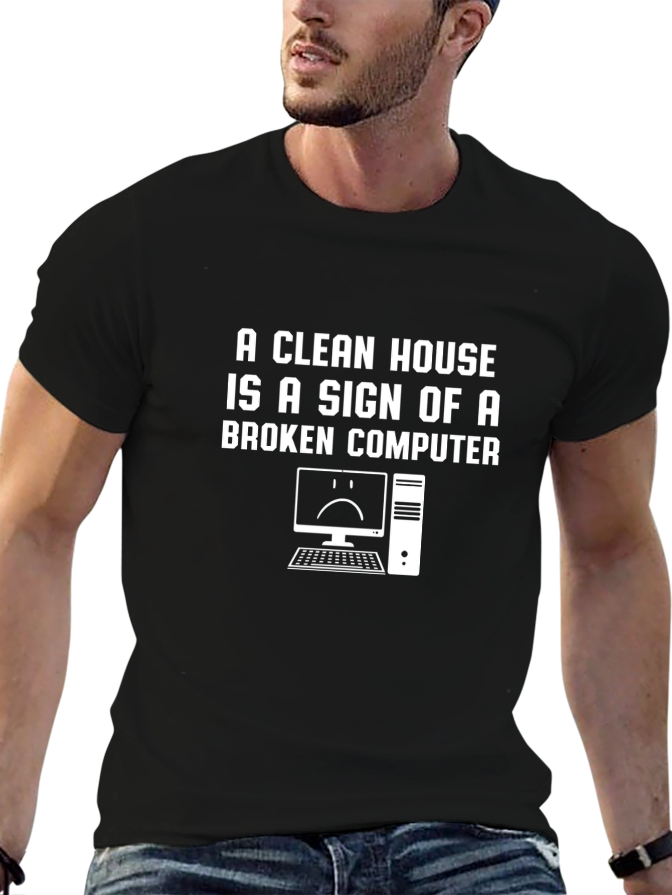 Black A Clean House Broken Computer Funny T-Shirt view 6