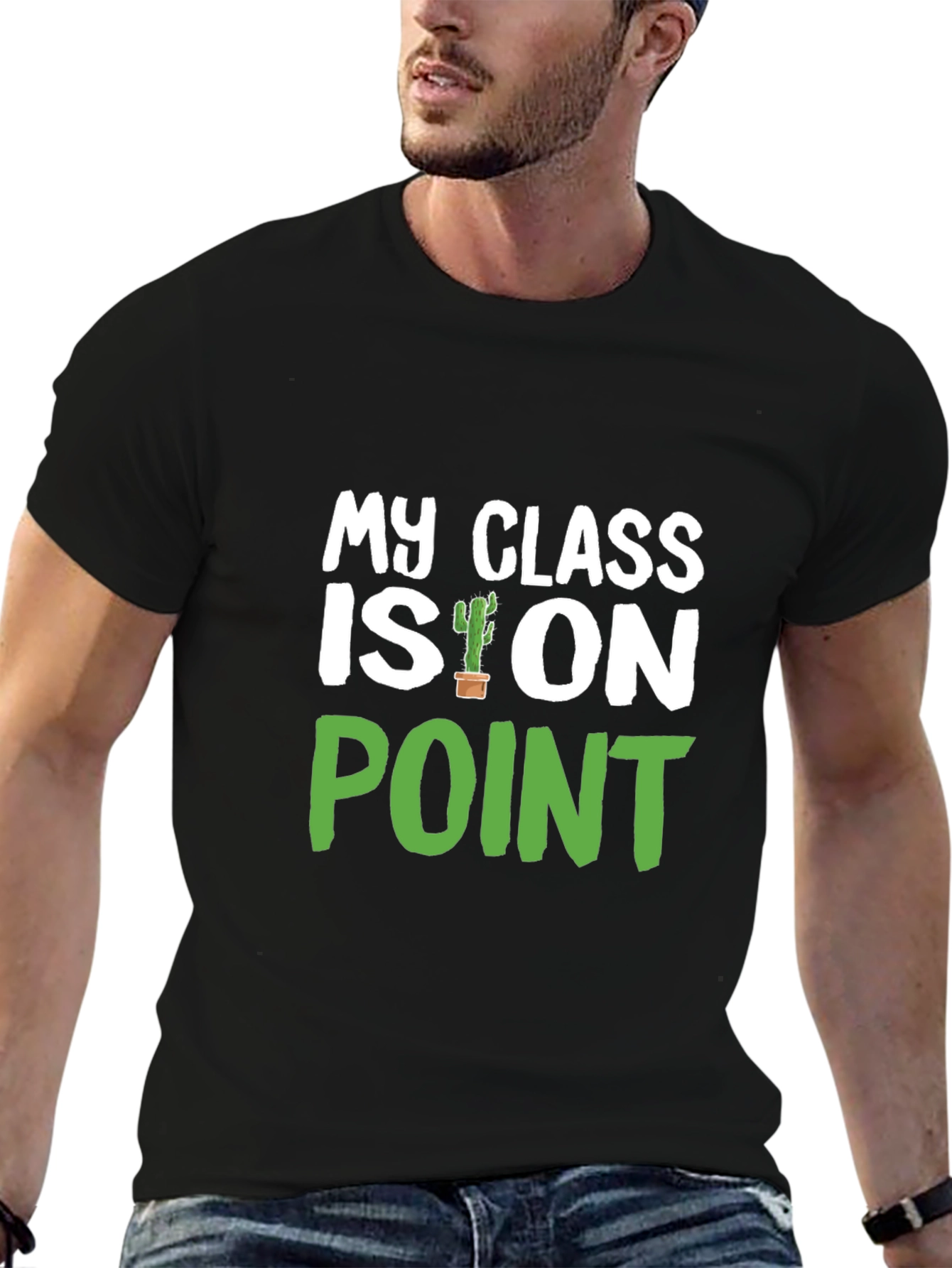 Black My Class Is On Point Cactus T-Shirt view 6