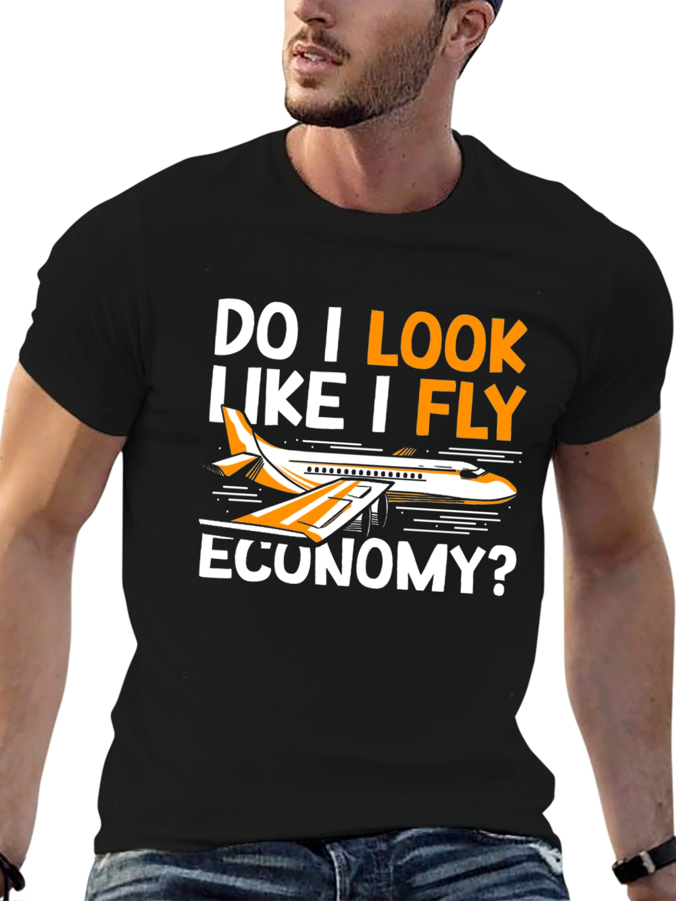 Black Funny "Do I Look Like I Fly Economy?" T-Shirt view 6