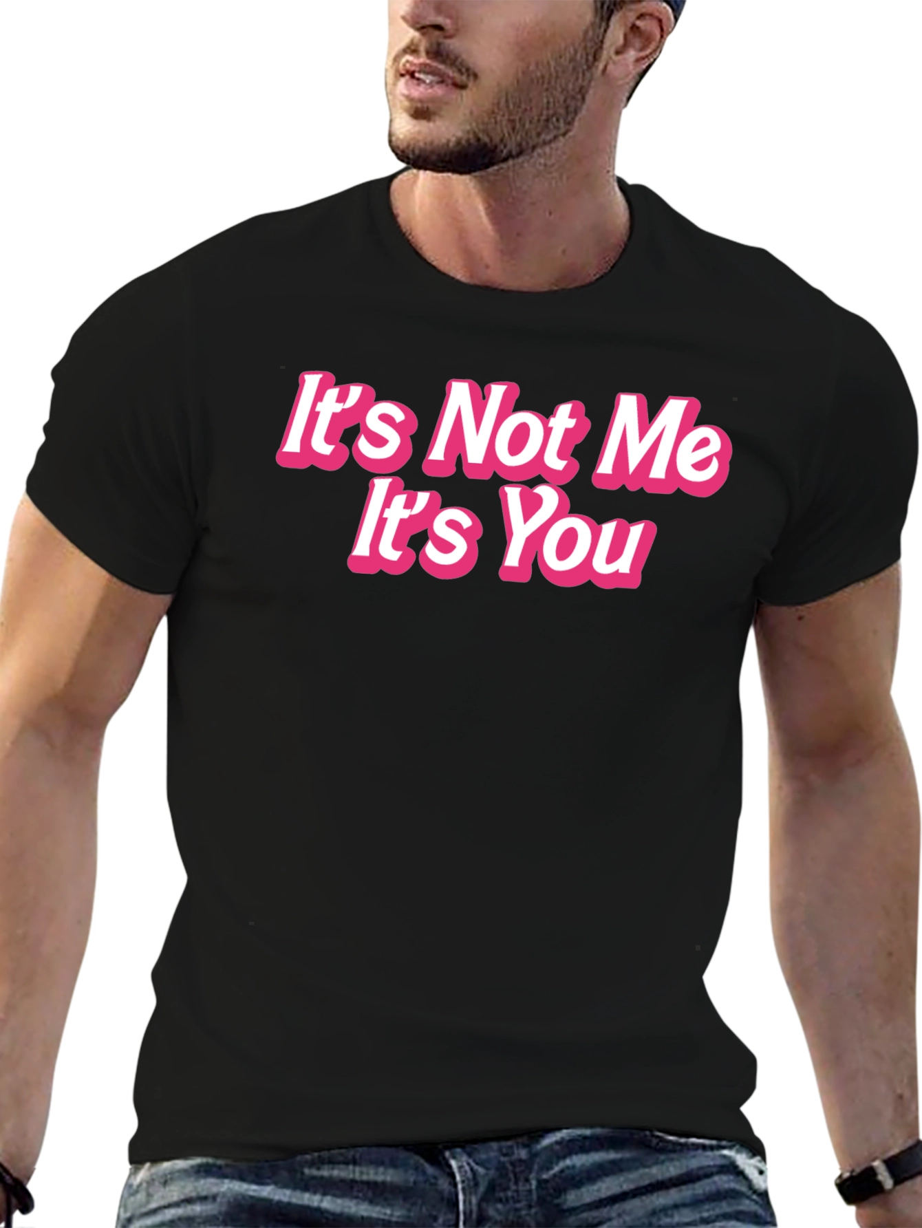 Black It's Not Me It's You Funny Graphic Tee view 6