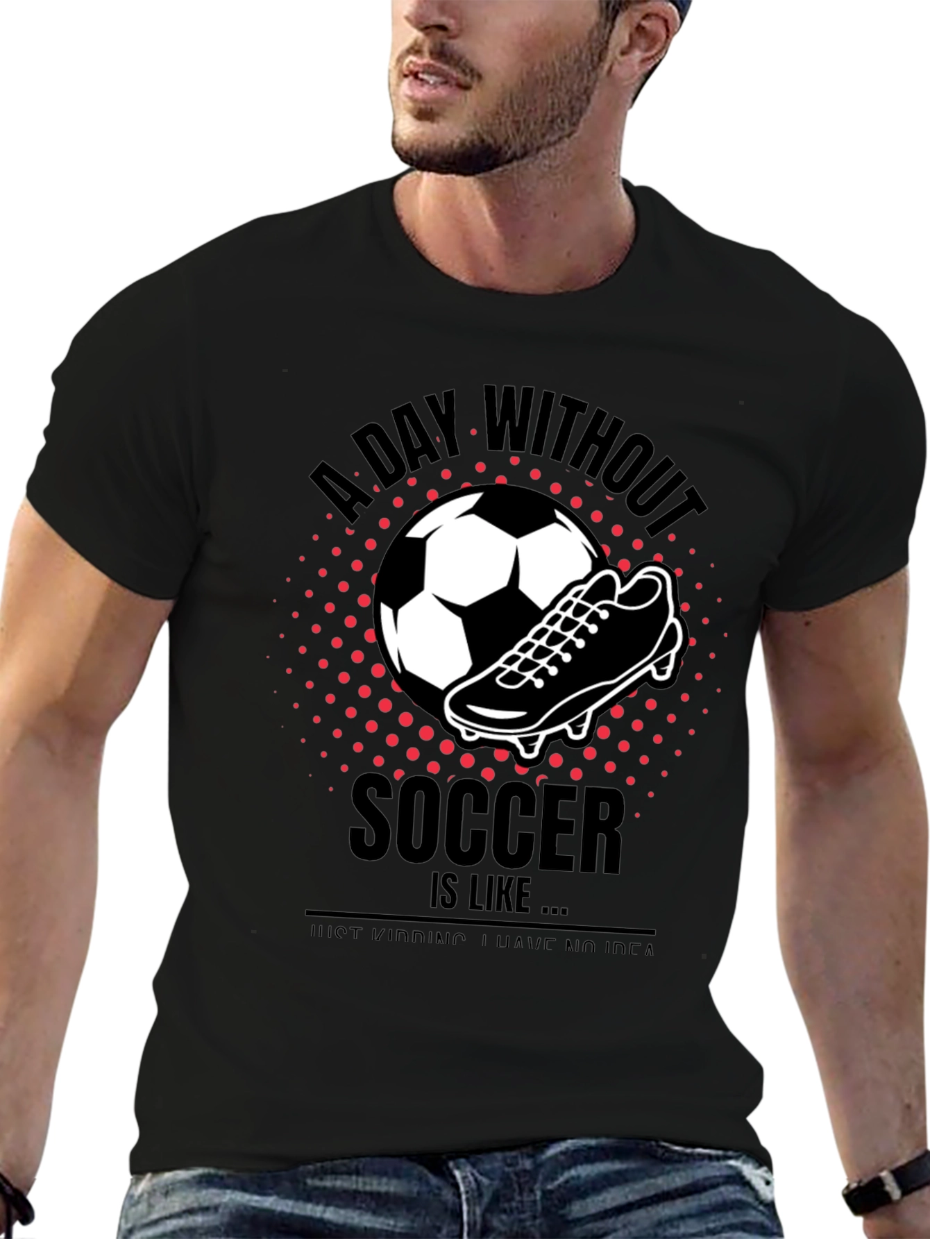 Black Soccer T-Shirt - A Day Without Soccer view 6