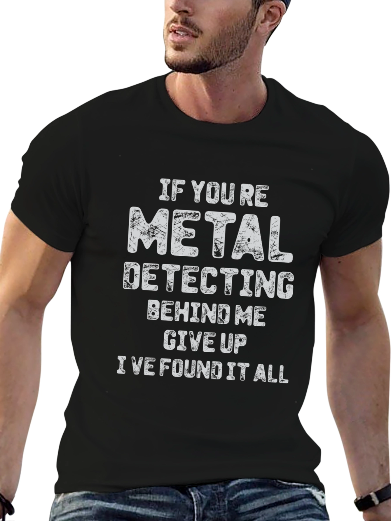 Black Metal Detecting Humor T-Shirt: Give Up, I Found It All! view 6