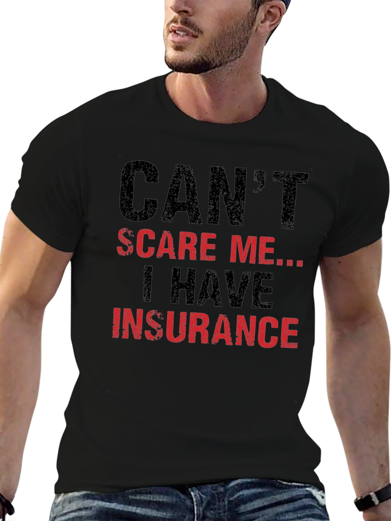 Black Can't Scare Me I Have Insurance Graphic T-Shirt view 6