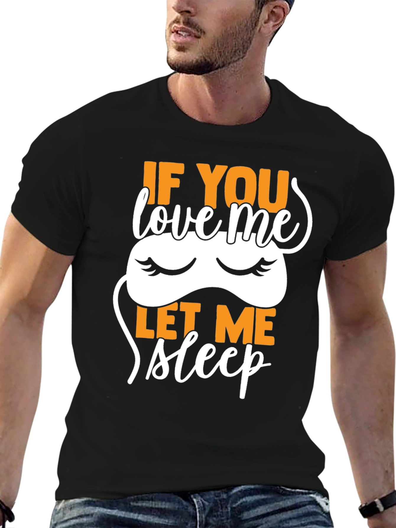 Black If You Love Me Let Me Sleep T-Shirt view 6