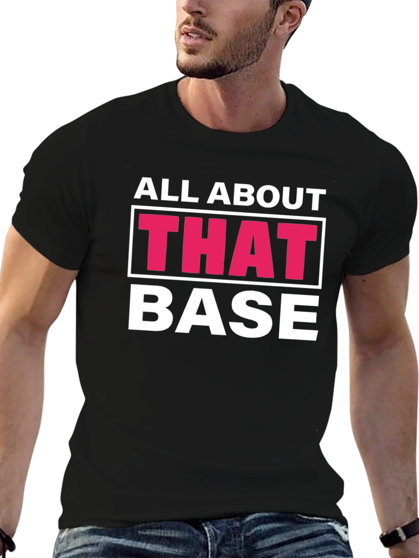 Black All About That Base T-Shirt Funny Tee view 6