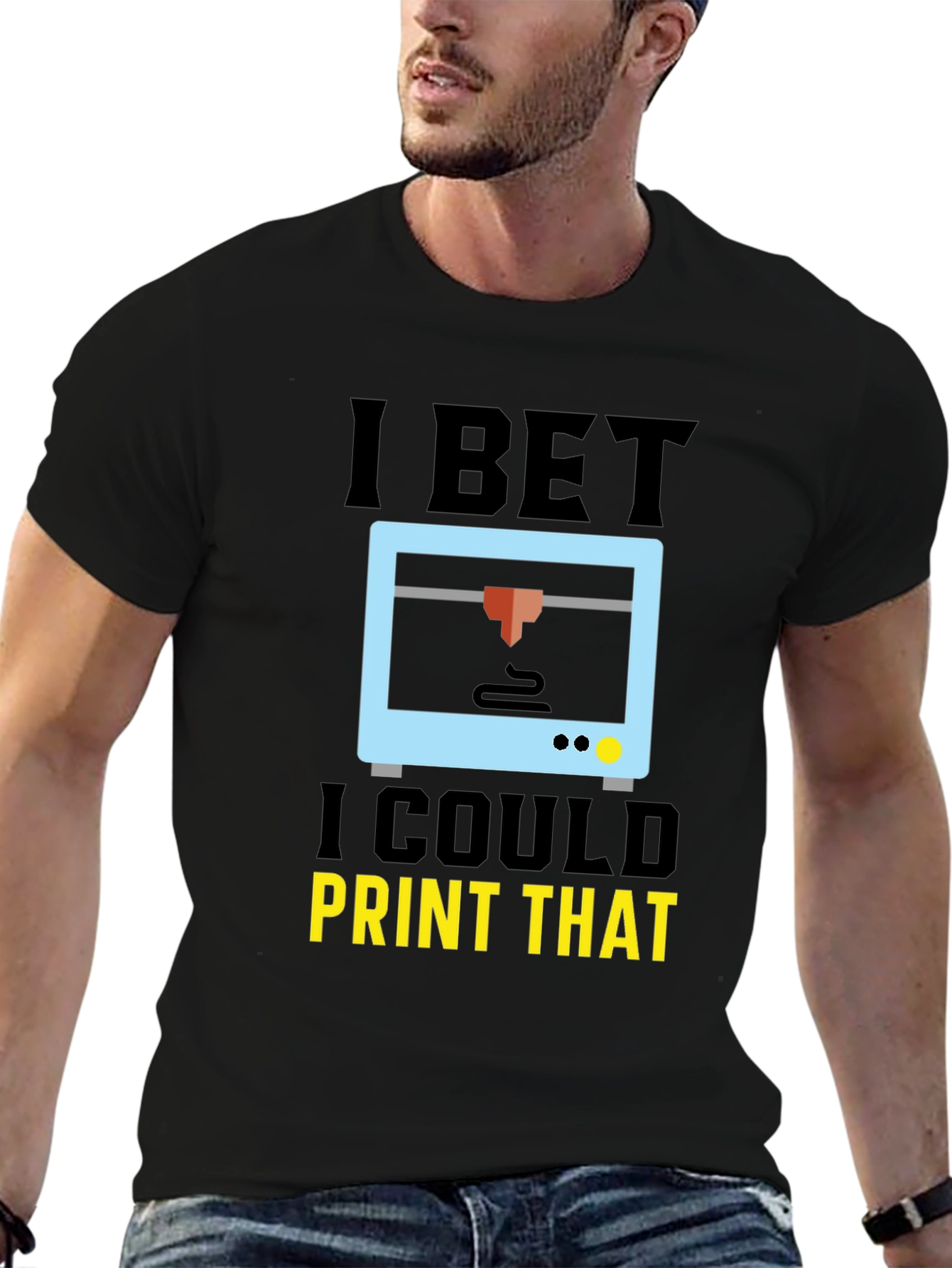 Black I Bet I Could Print That T-Shirt view 6