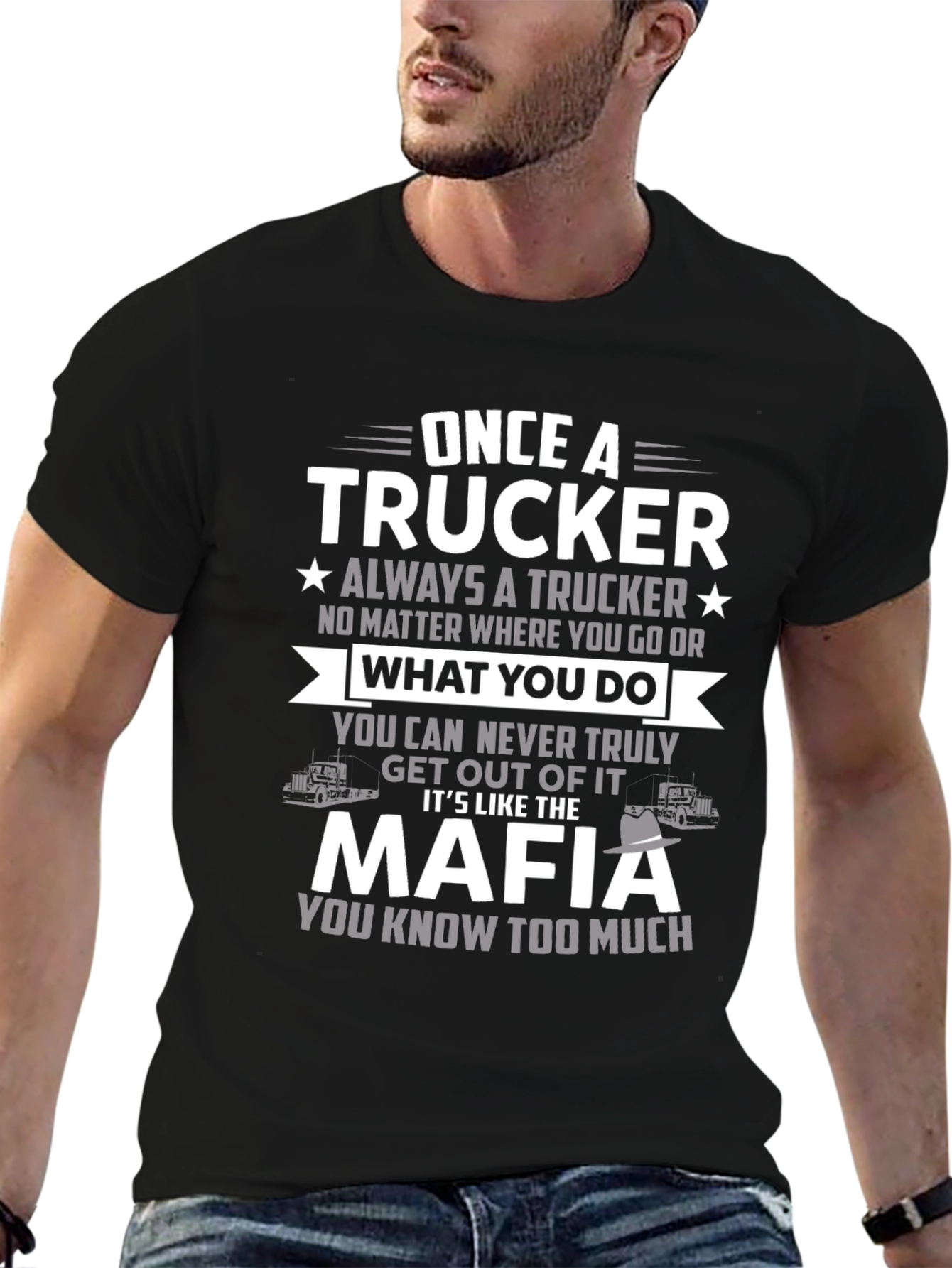 Black Trucker Mafia T-Shirt - Once a Trucker Always a Trucker view 6