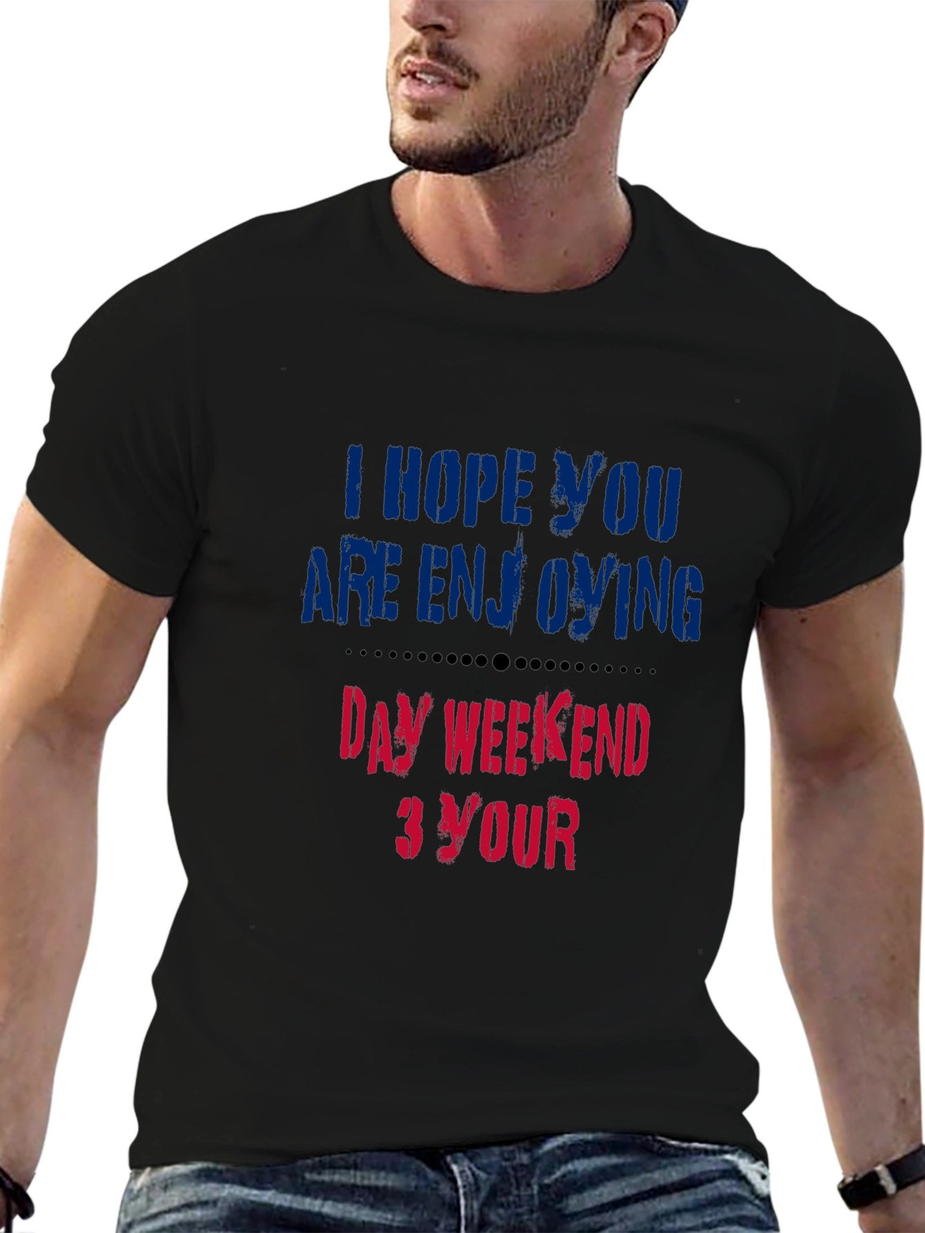 Black Enjoy Your Day Weekend T-Shirt - Soft Cotton Blend view 6