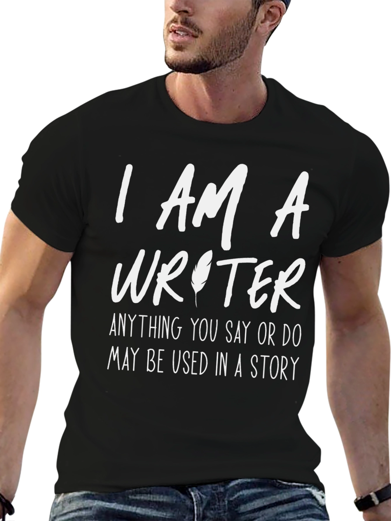 Black I AM A Writer - Funny Writer's T-Shirt view 6