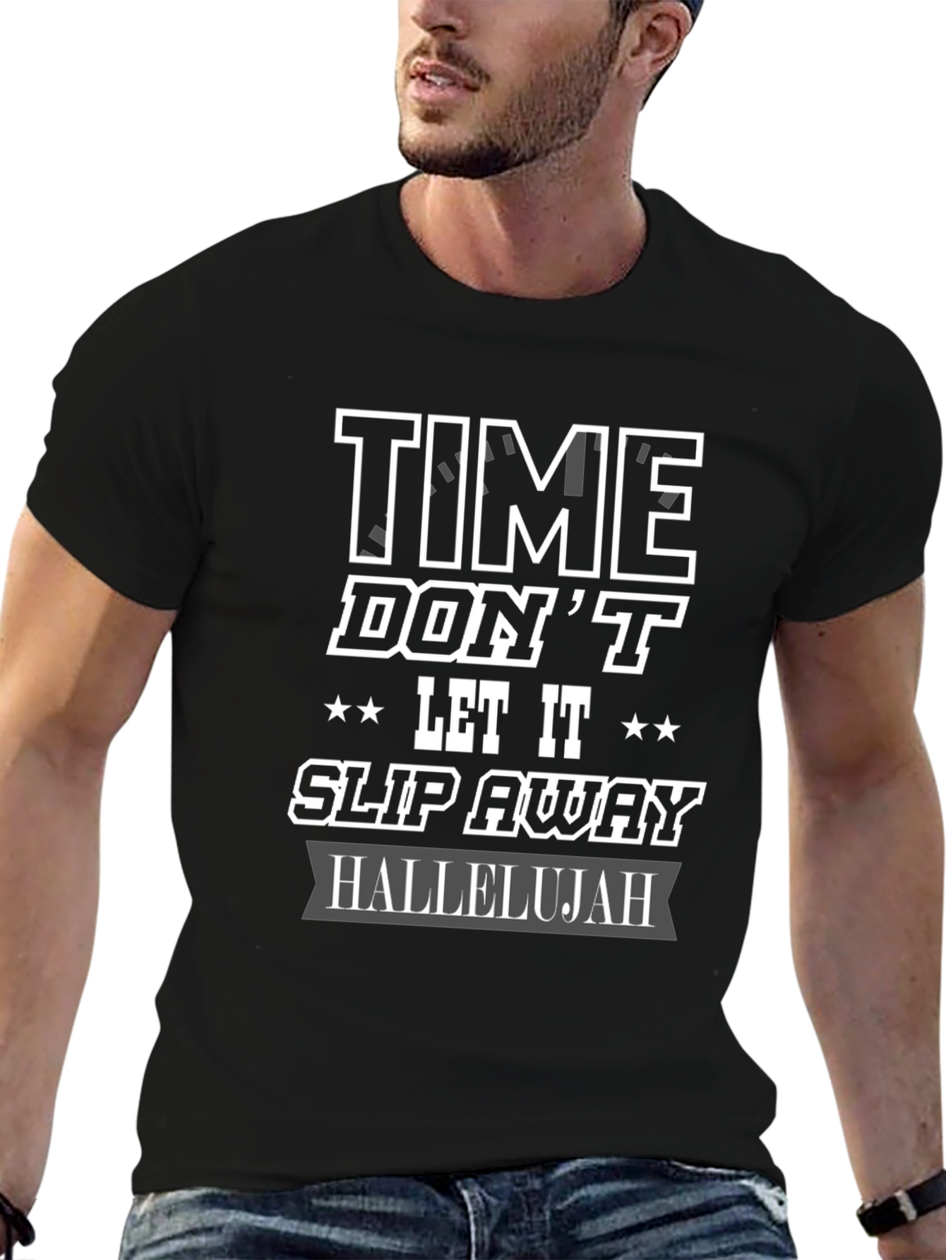 Black Time Don't Let It Slip Away Tee - Hallelujah T-Shirt view 6