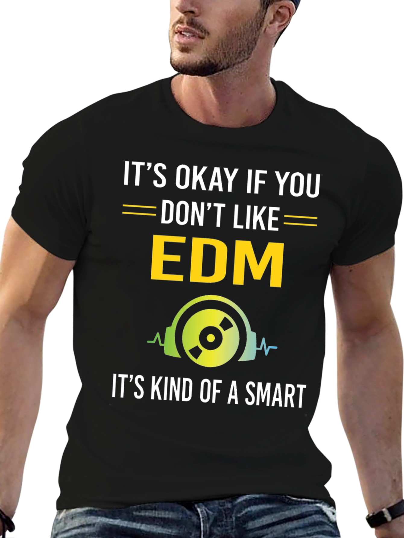Black It's Okay If You Don't Like EDM T-Shirt view 6