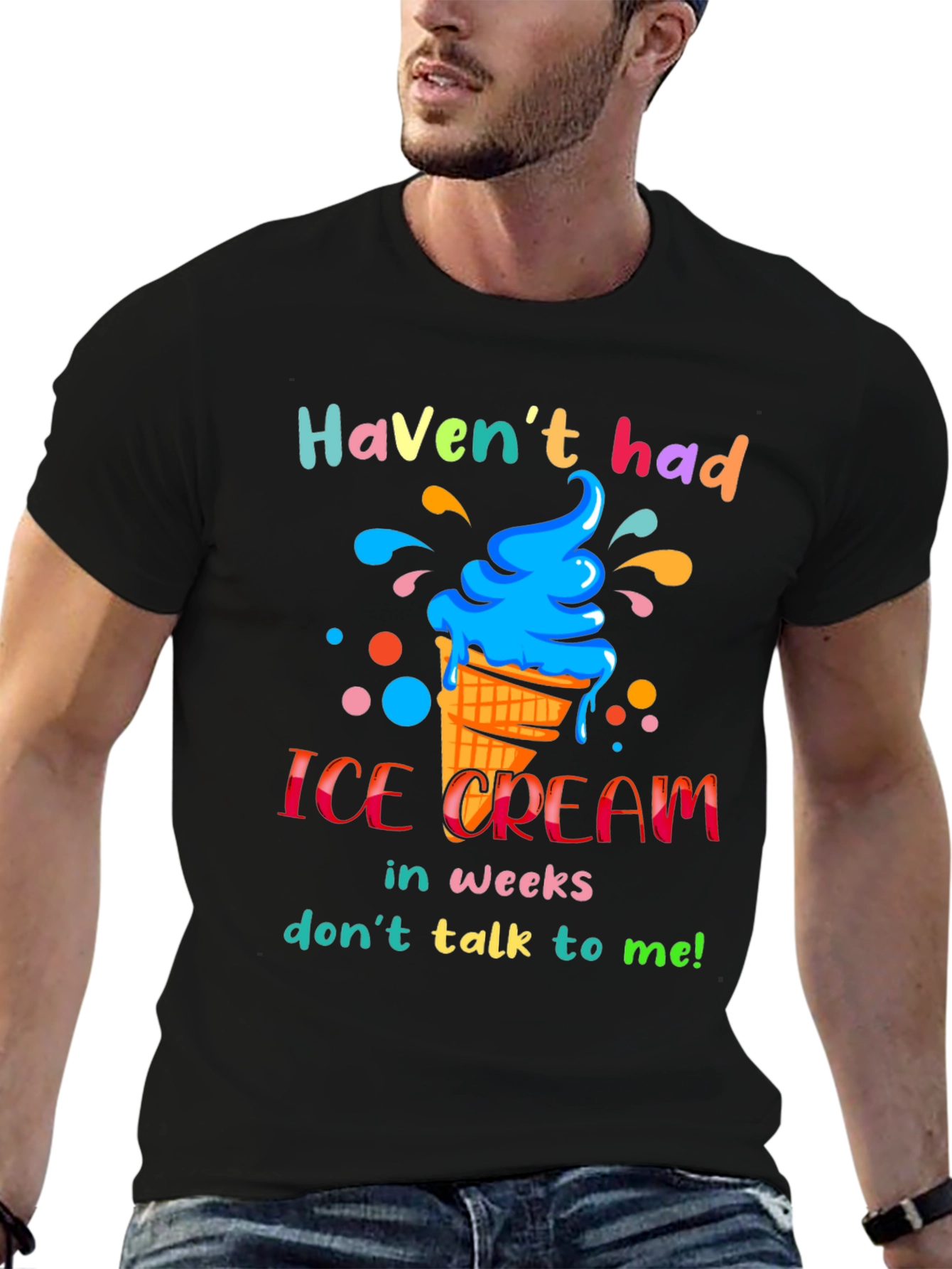 Black Haven't Had Ice Cream T-Shirt view 6