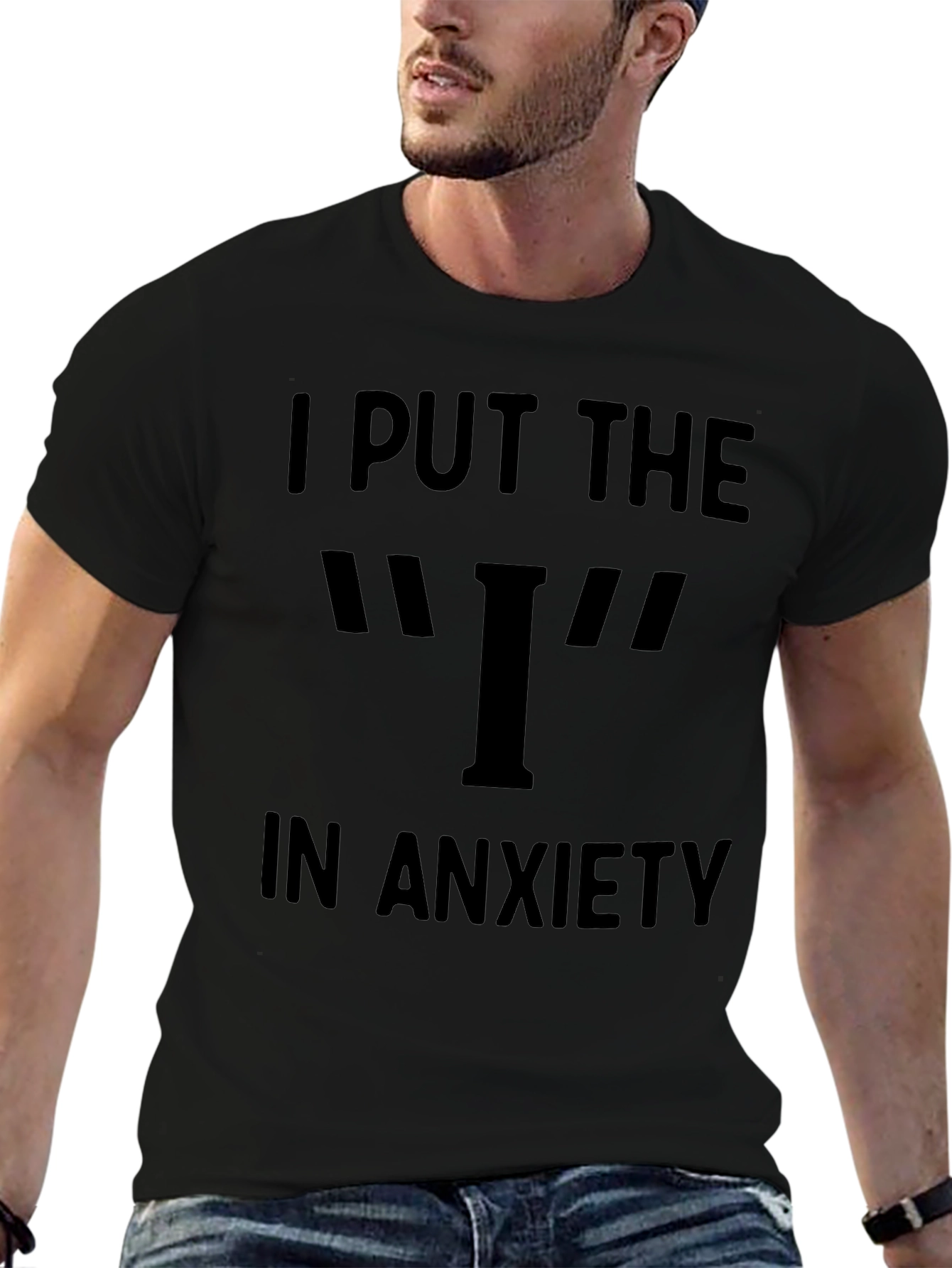 Black Anxiety T-Shirt - I Put the I in Anxiety view 6