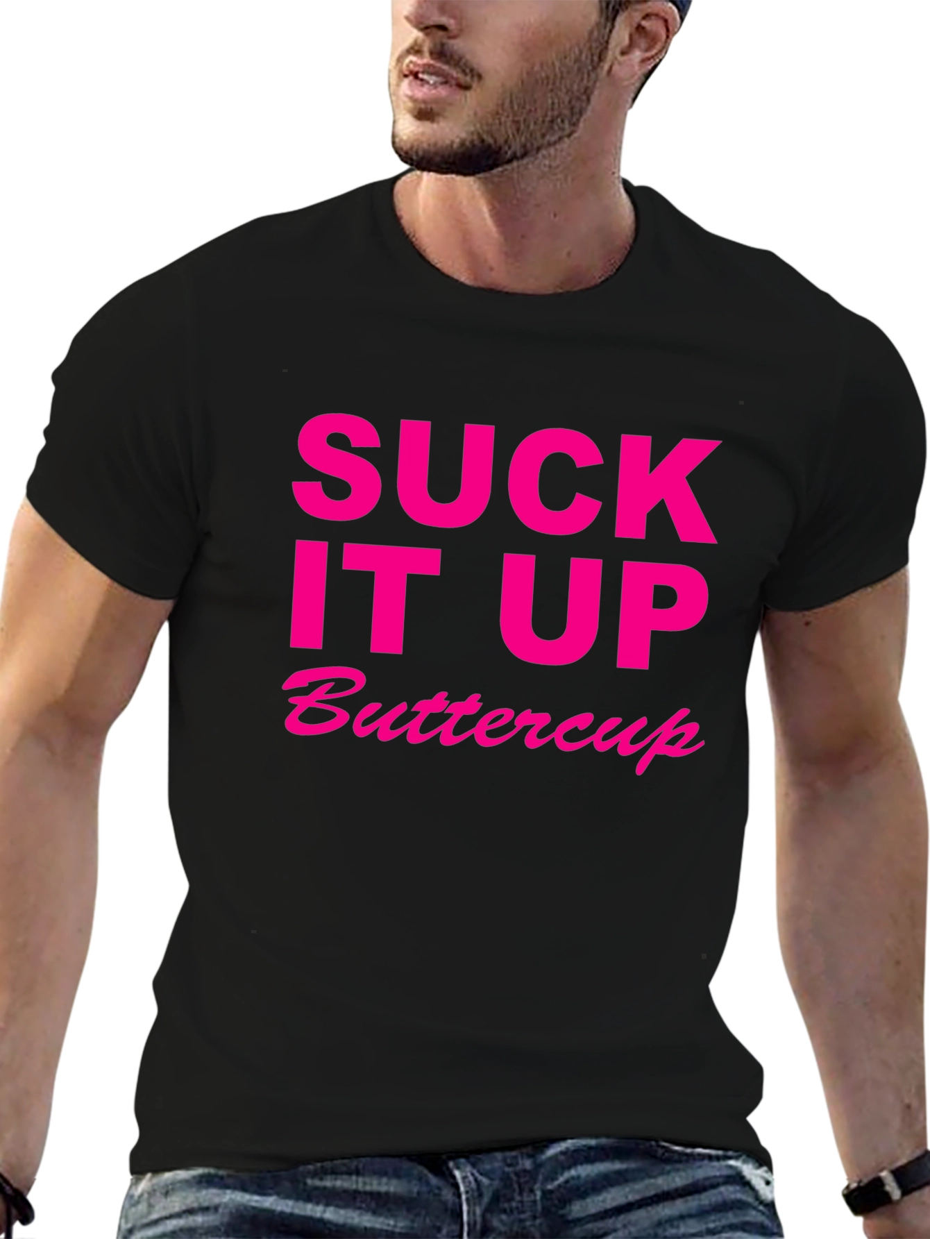 Black Suck It Up Buttercup Novelty T-Shirt view 6
