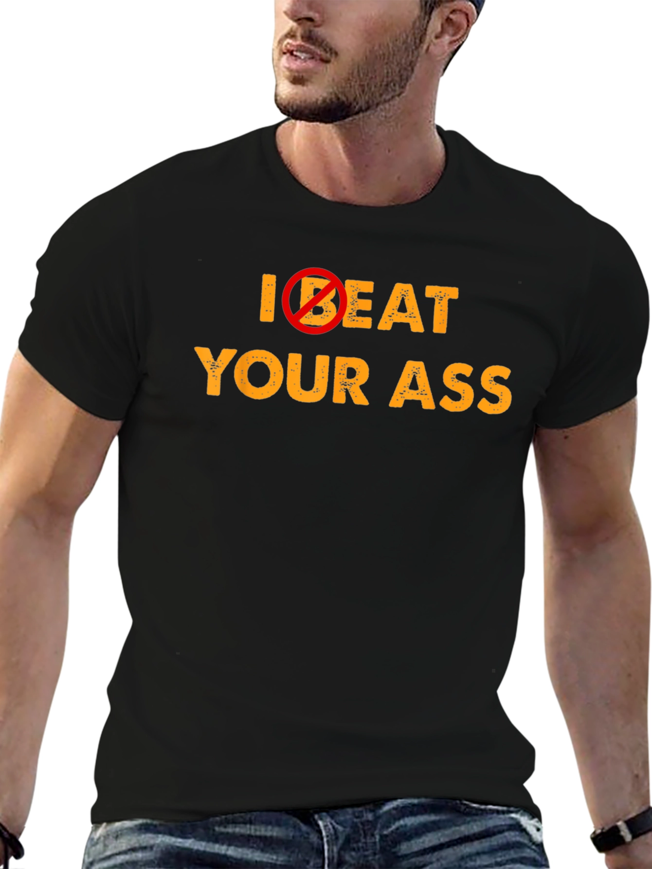 Black I Don't Beat Your Ass Graphic T-Shirt - Funny Slogan Tee view 6