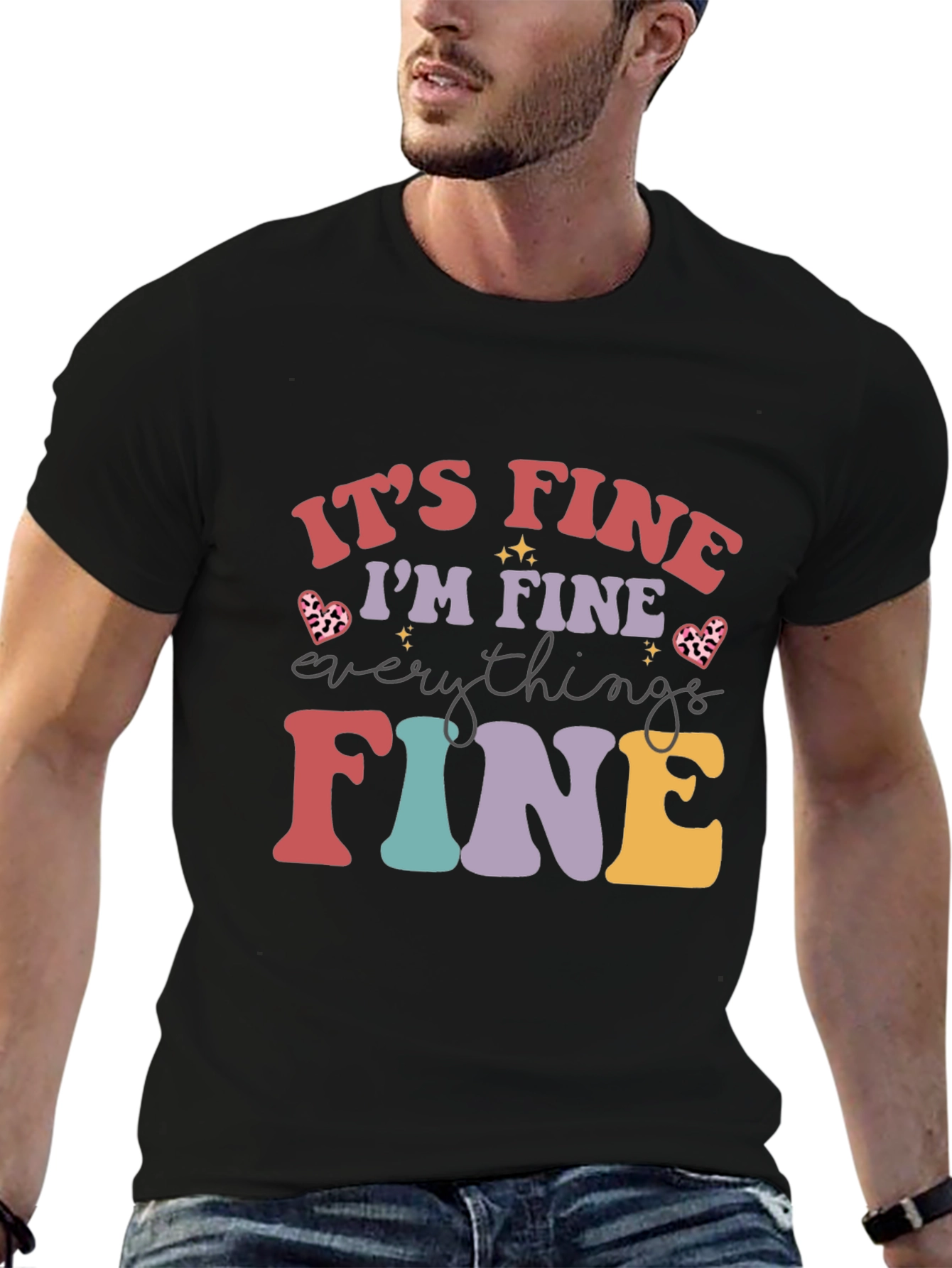 Black It's Fine I'm Fine Everything Is Fine T-Shirt view 6