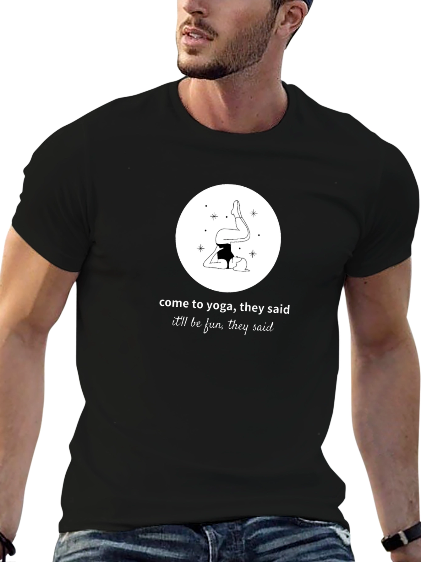 Black Yoga Humor T-Shirt - "Come to Yoga, They Said" view 6