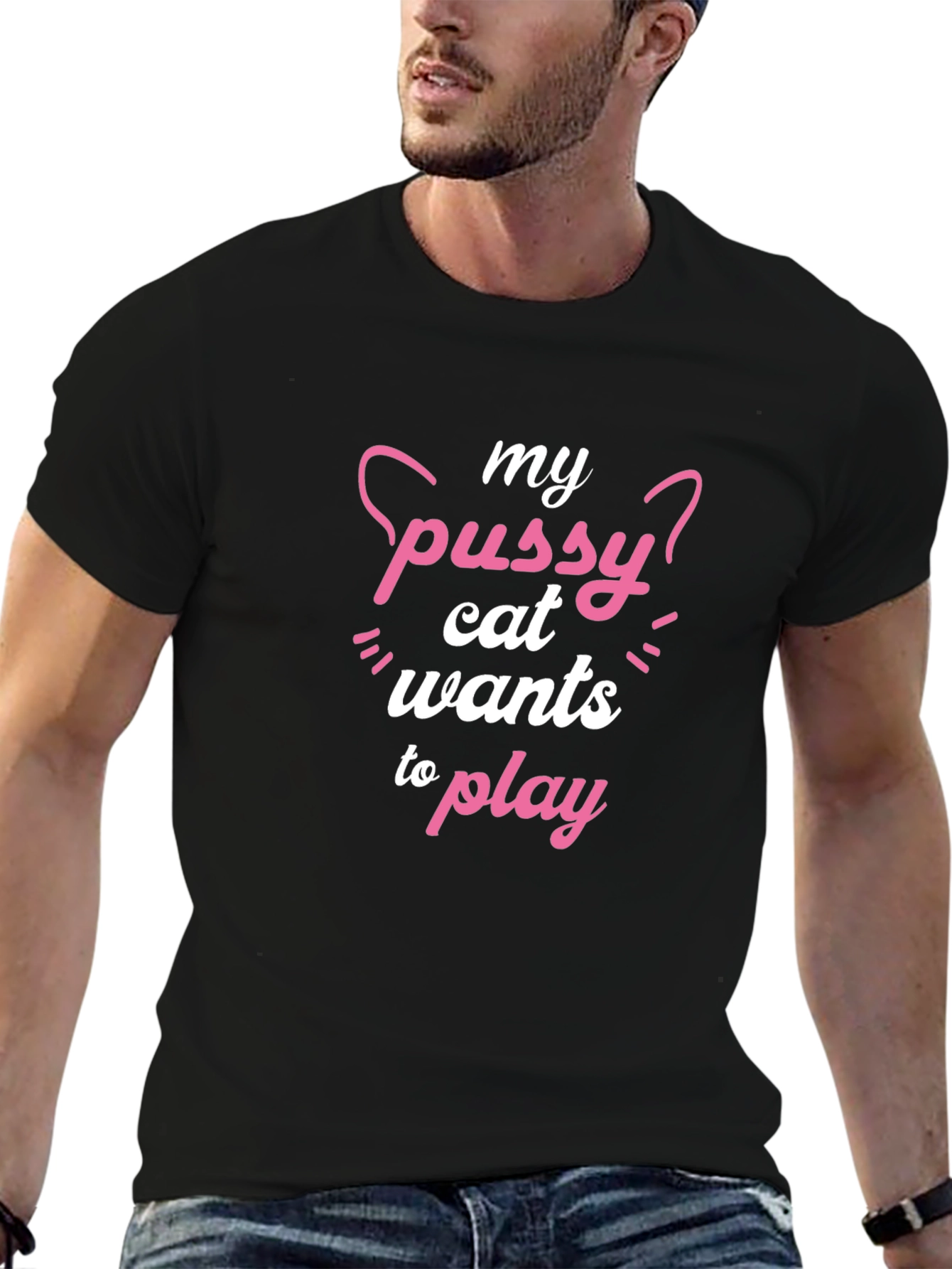 Black My Pussy Cat Wants To Play Funny T-Shirt view 6