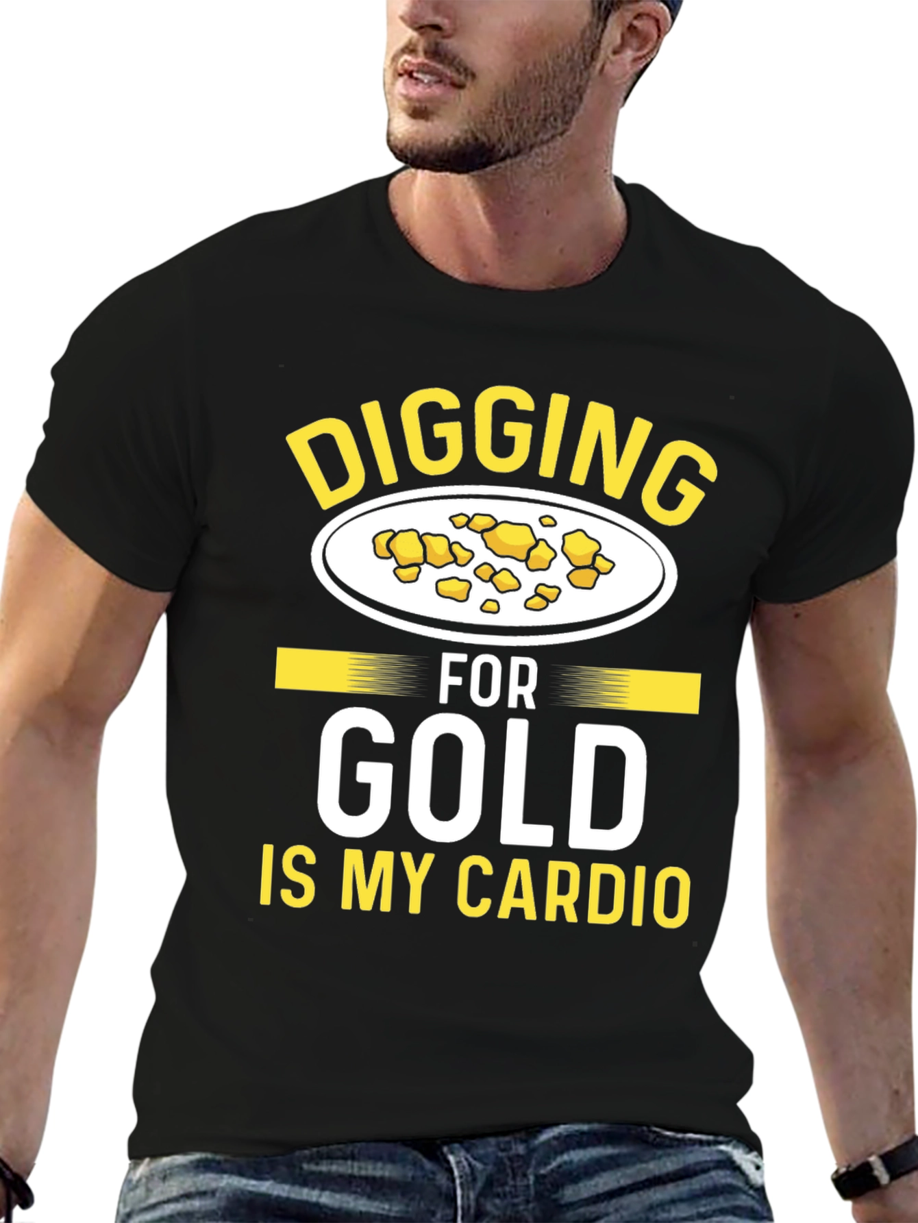 Black Digging for Gold is My Cardio - Funny T-Shirt view 6
