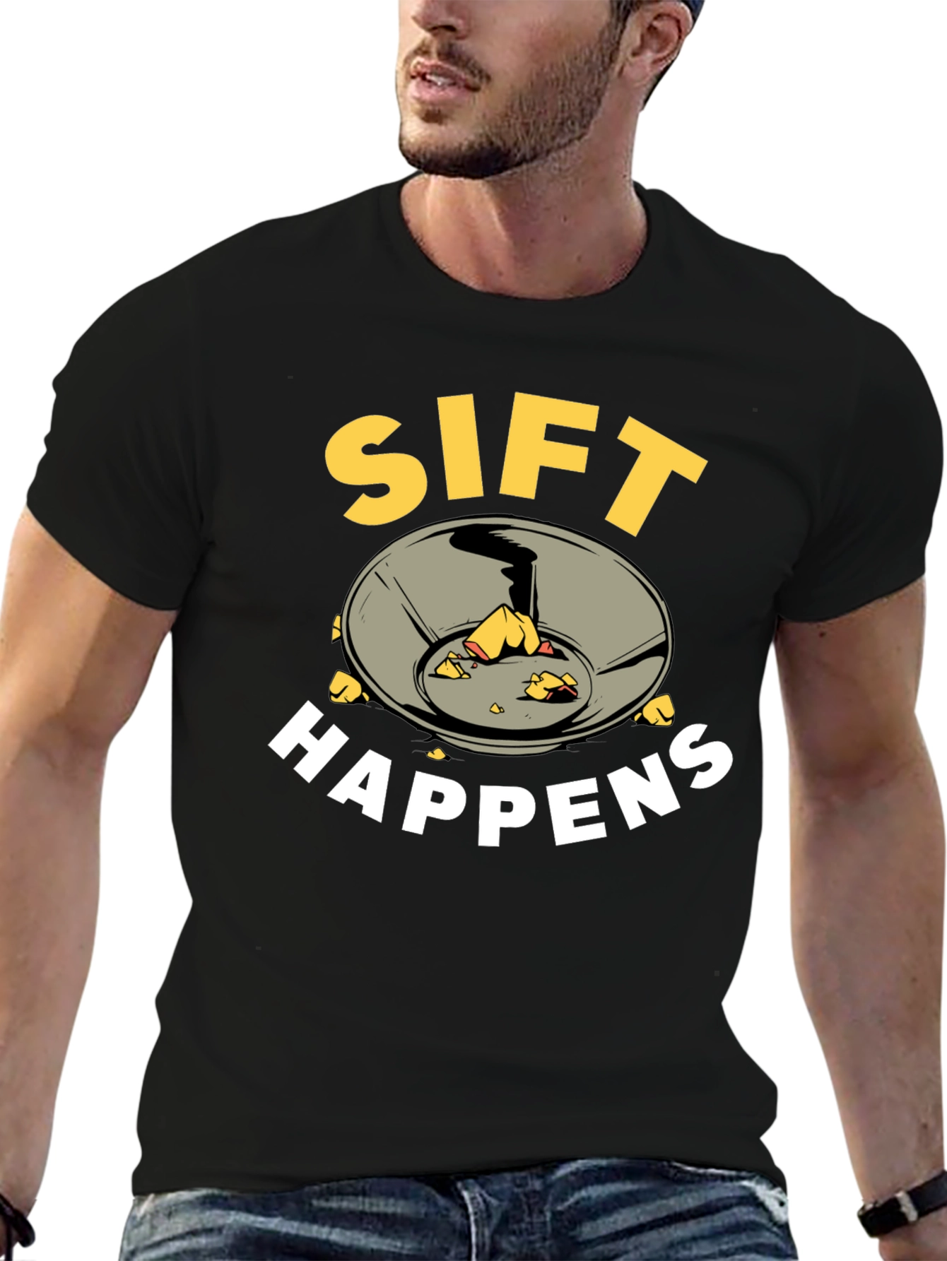 Black Sift Happens Funny Gold Panning T-Shirt view 6