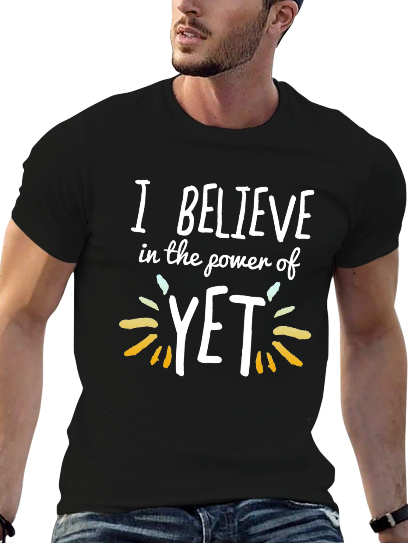 Black I Believe In The Power Of YET Black T-Shirt view 6
