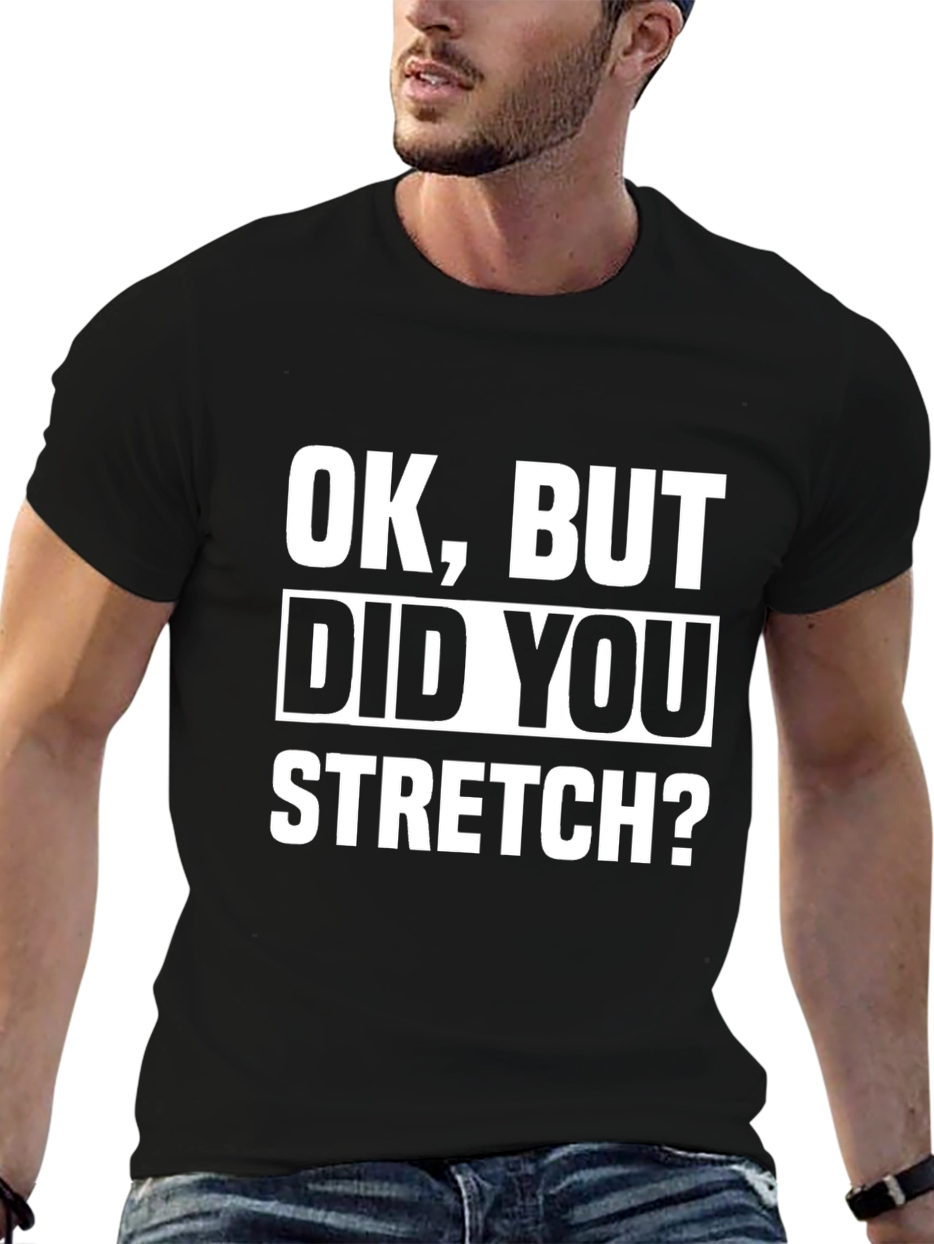 Black Funny Workout T-Shirt - Did You Stretch? - Black view 6