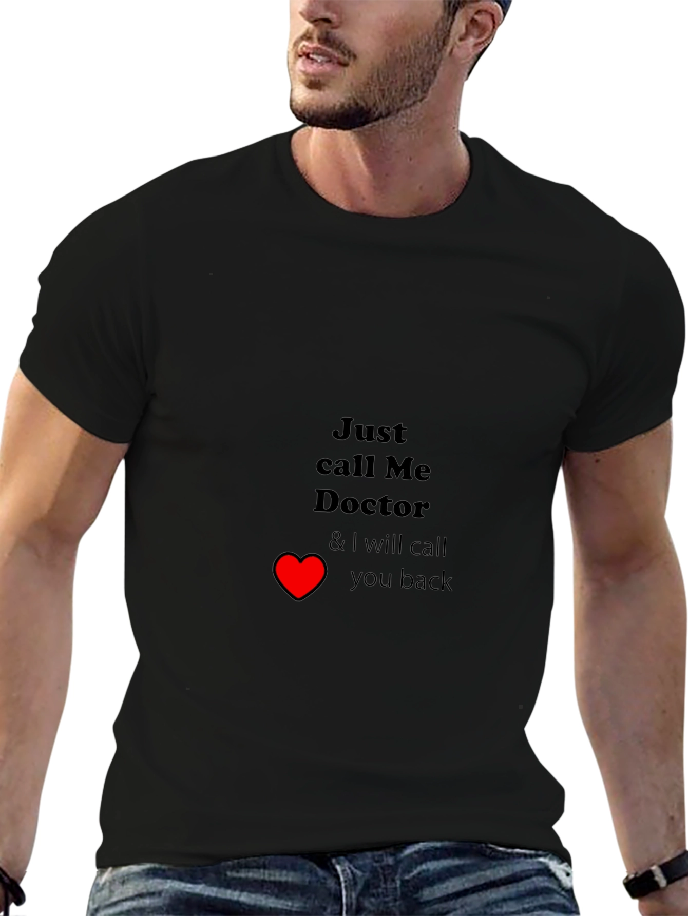Black Just Call Me Doctor T-Shirt - Funny Medical Tee view 6
