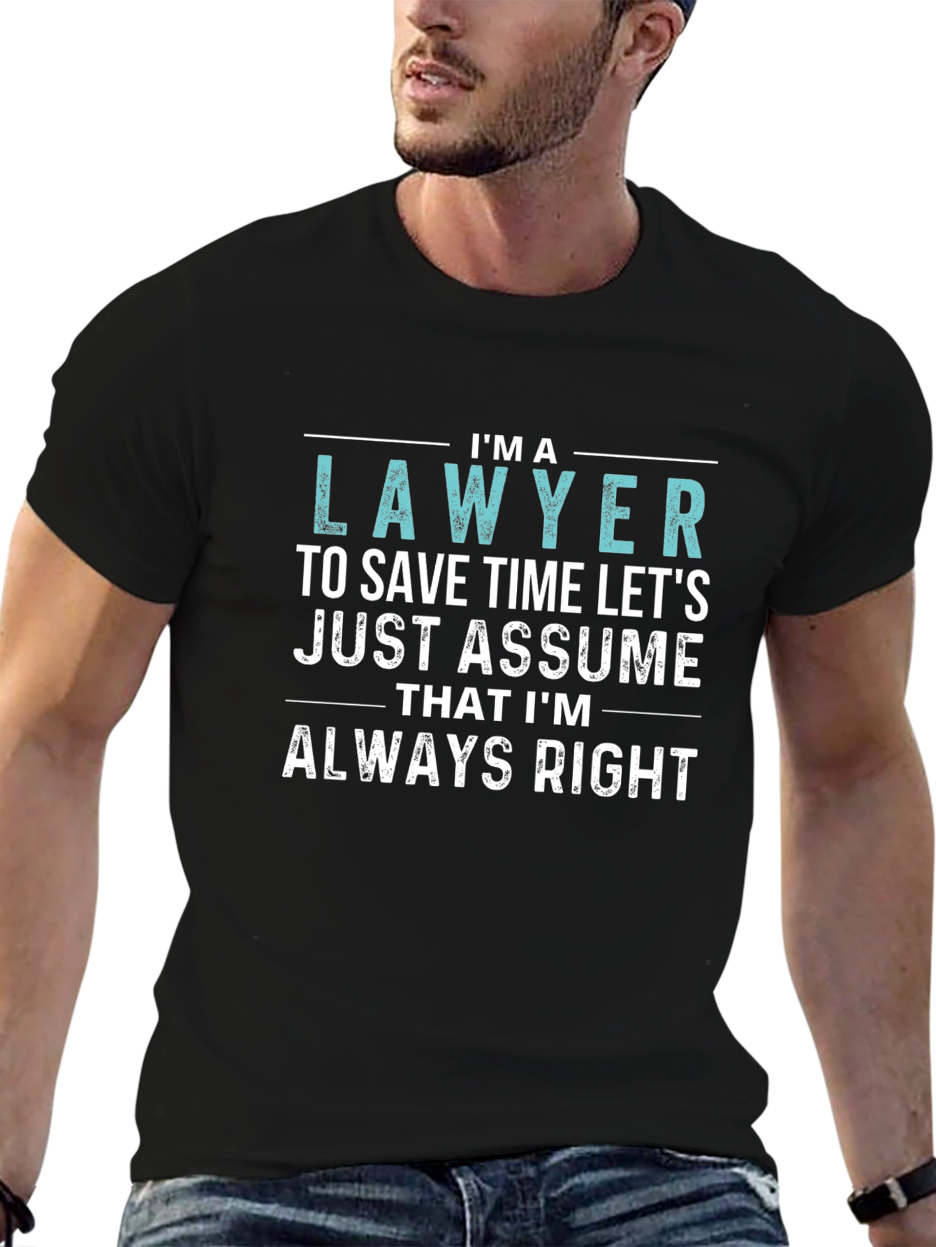Black I'm a Lawyer Always Right Funny T-Shirt view 6