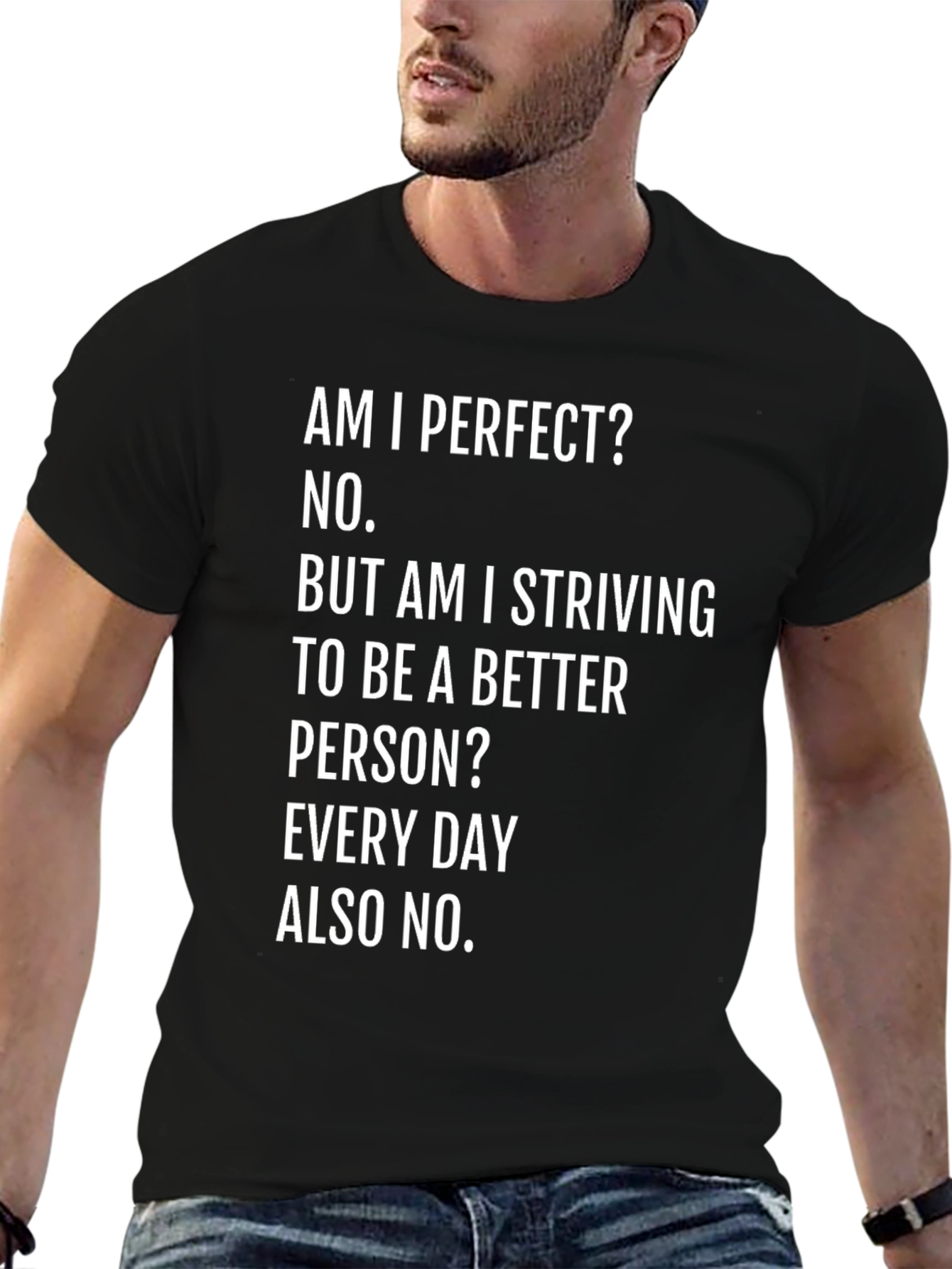 Black Am I Perfect? Funny Graphic T-Shirt view 6