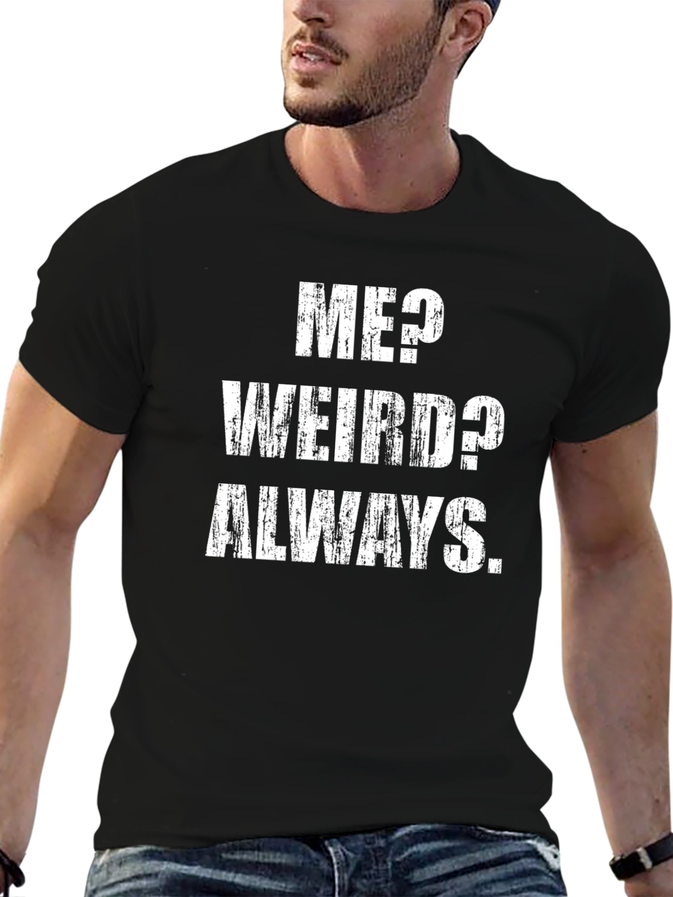 Black Me? Weird? Always. T-Shirt view 6