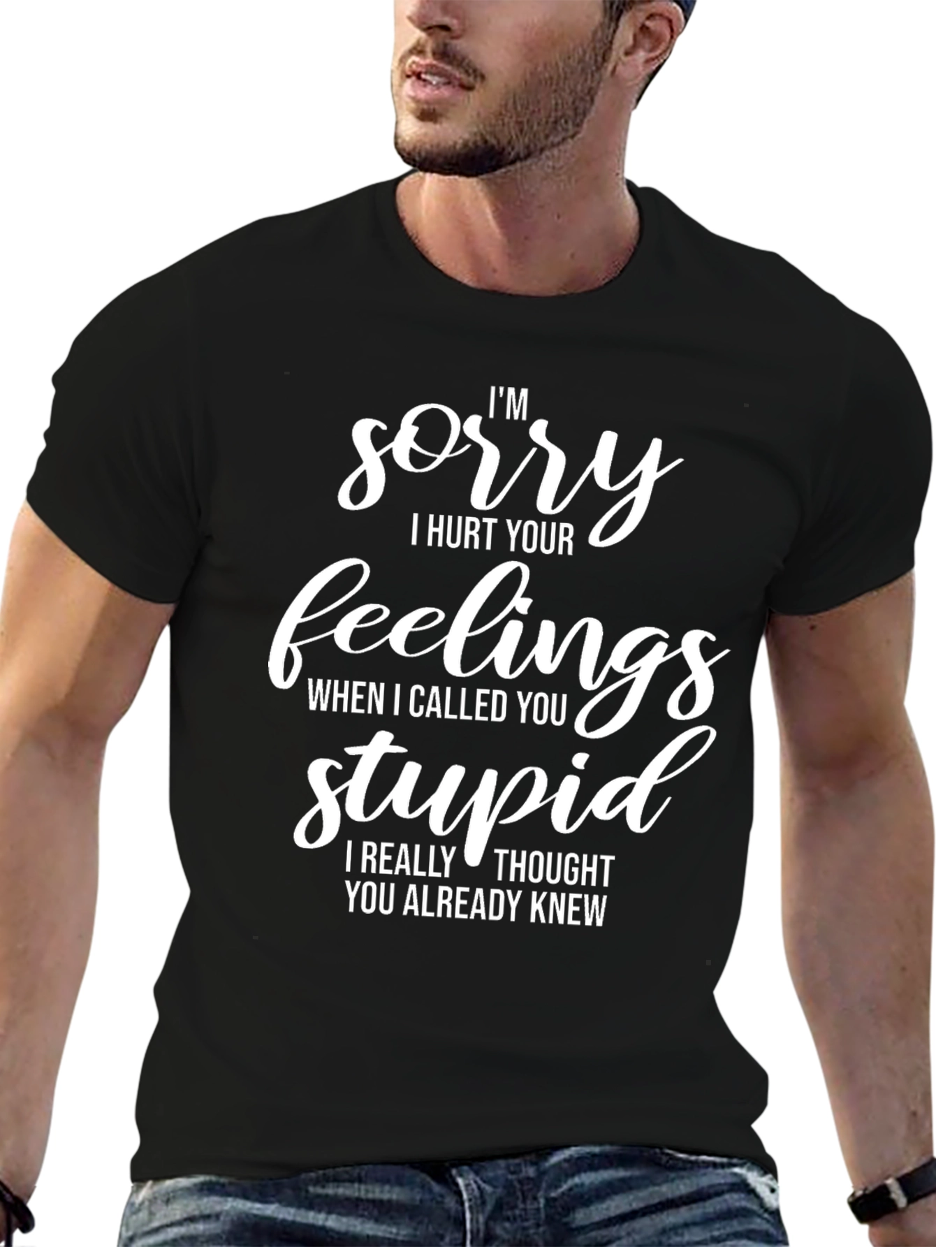 Black Funny Apology Tee - I'm Sorry I Called You Stupid view 6