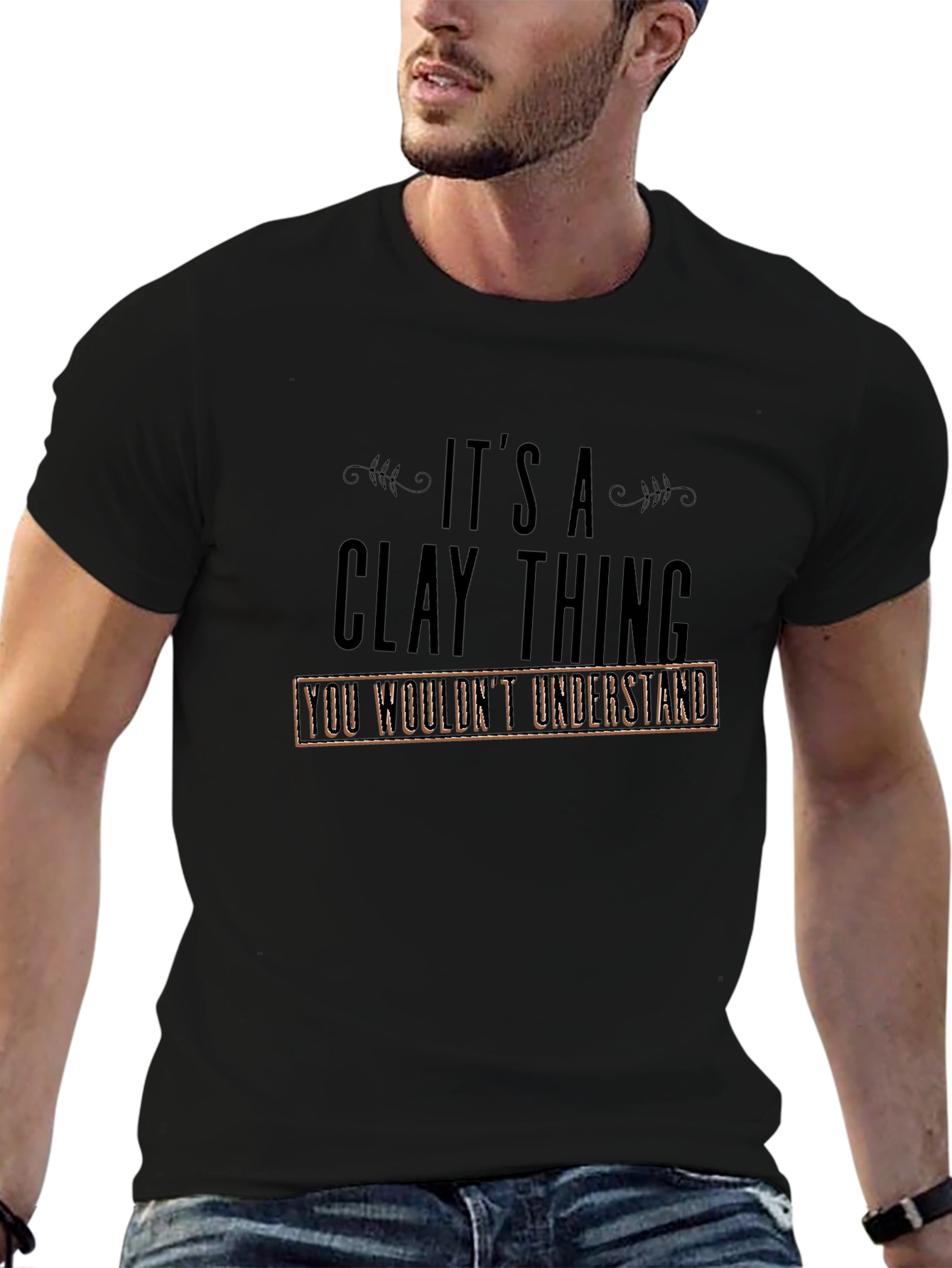 Black It's a Clay Thing T-Shirt view 6