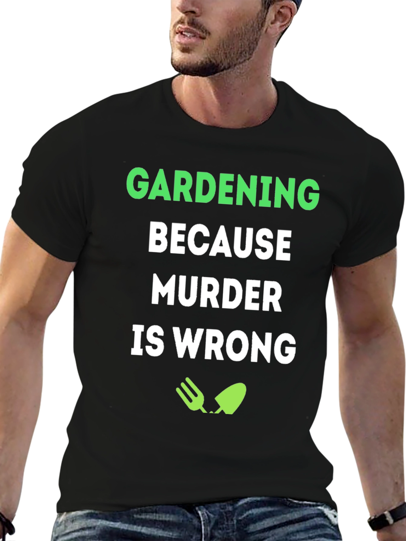 Black Gardening Because Murder Is Wrong T-Shirt view 6