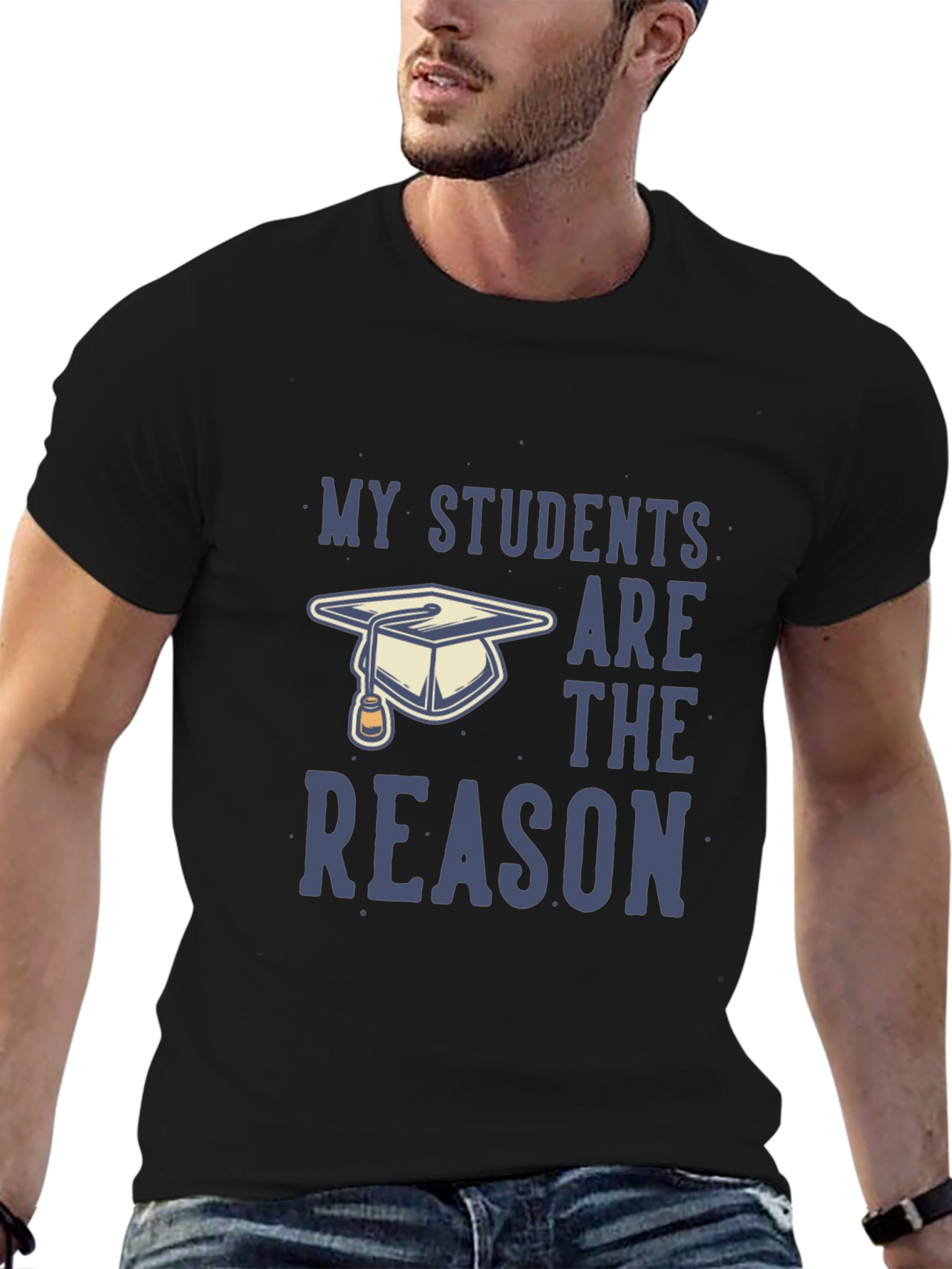 Black My Students Are The Reason T-Shirt - Teacher Gift view 6