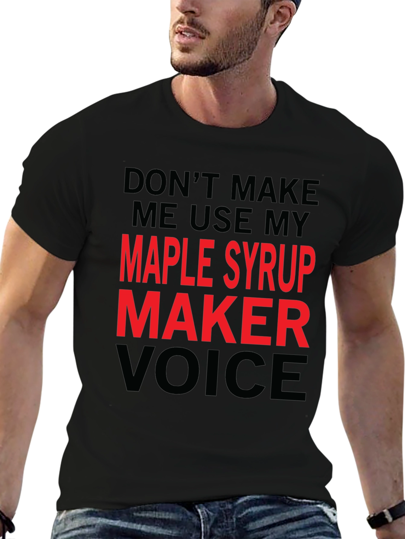 Black Maple Syrup Maker Voice T-Shirt Funny Graphic Tee view 6