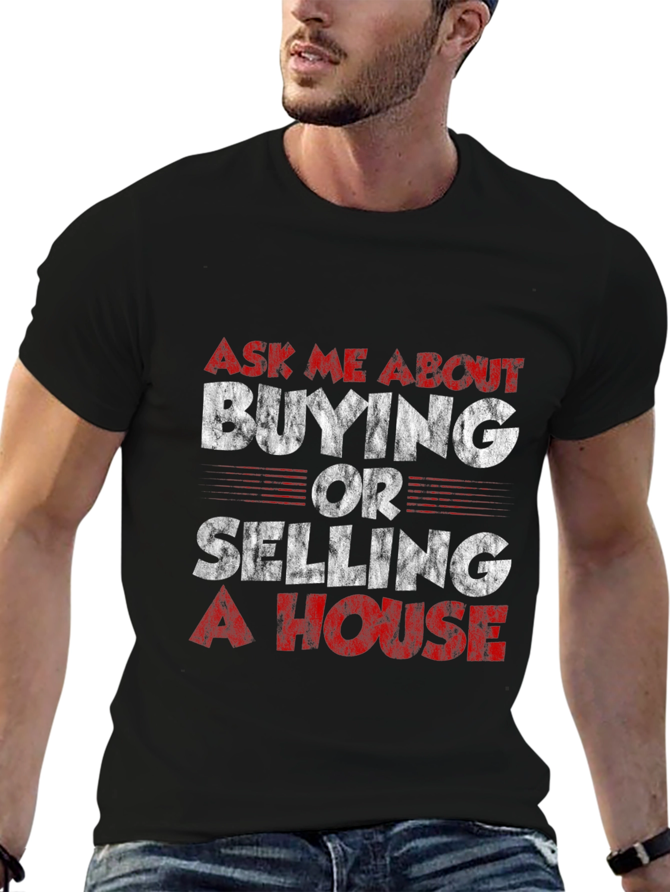 Real Estate T-Shirt: Buying or Selling - 6