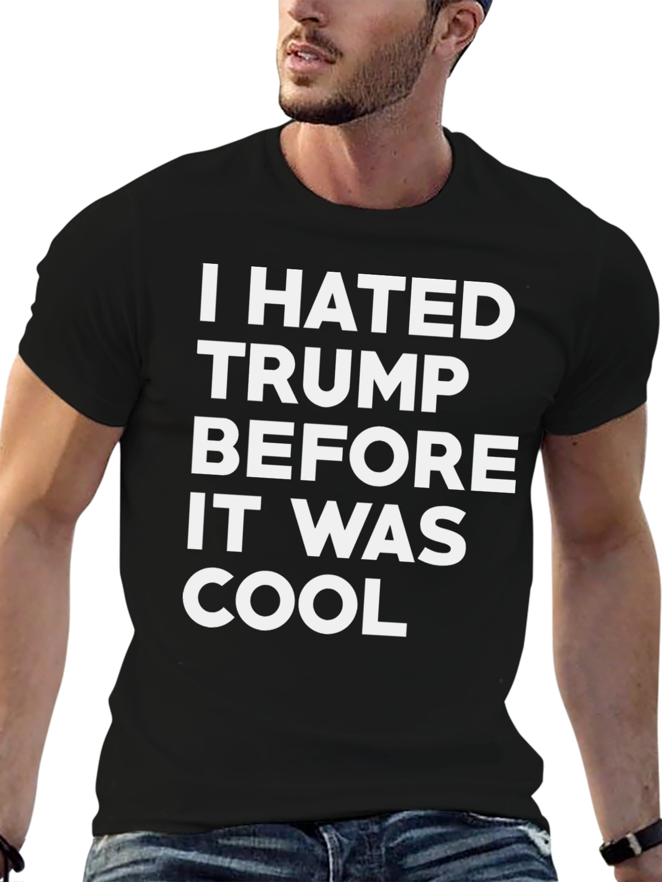 Black I Hated Trump Before It Was Cool T-Shirt view 6