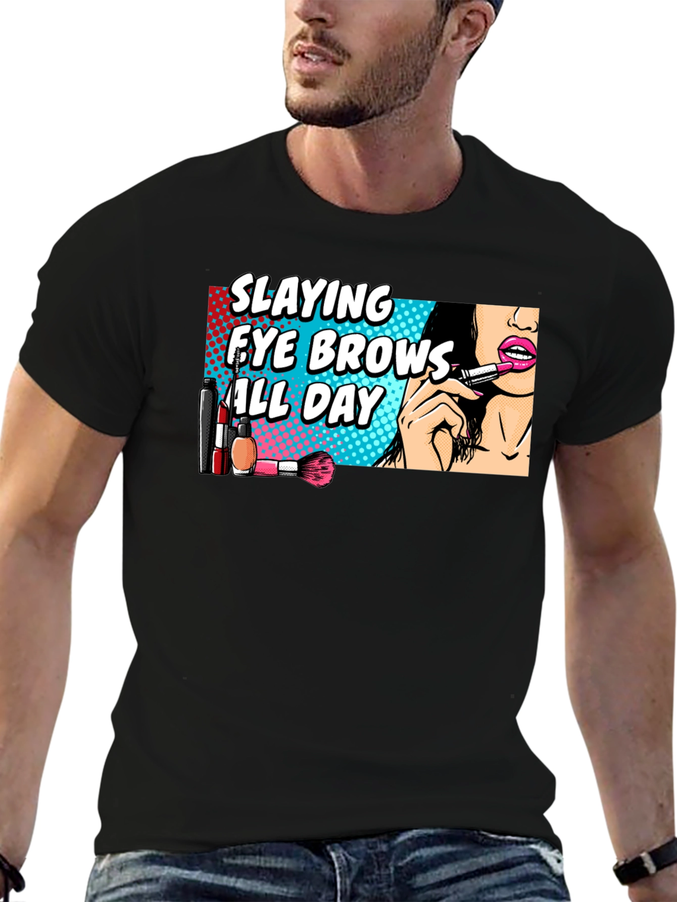 Black Slaying Eye Brows All Day T-Shirt view 6