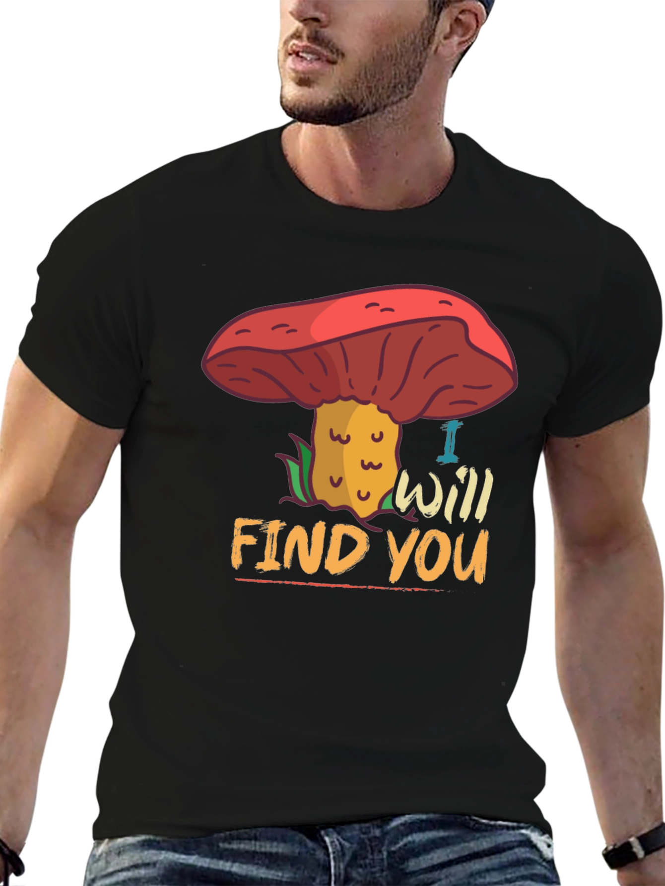 Black Mushroom Hunter T-Shirt - "I Will Find You" Fun Graphic Tee view 6